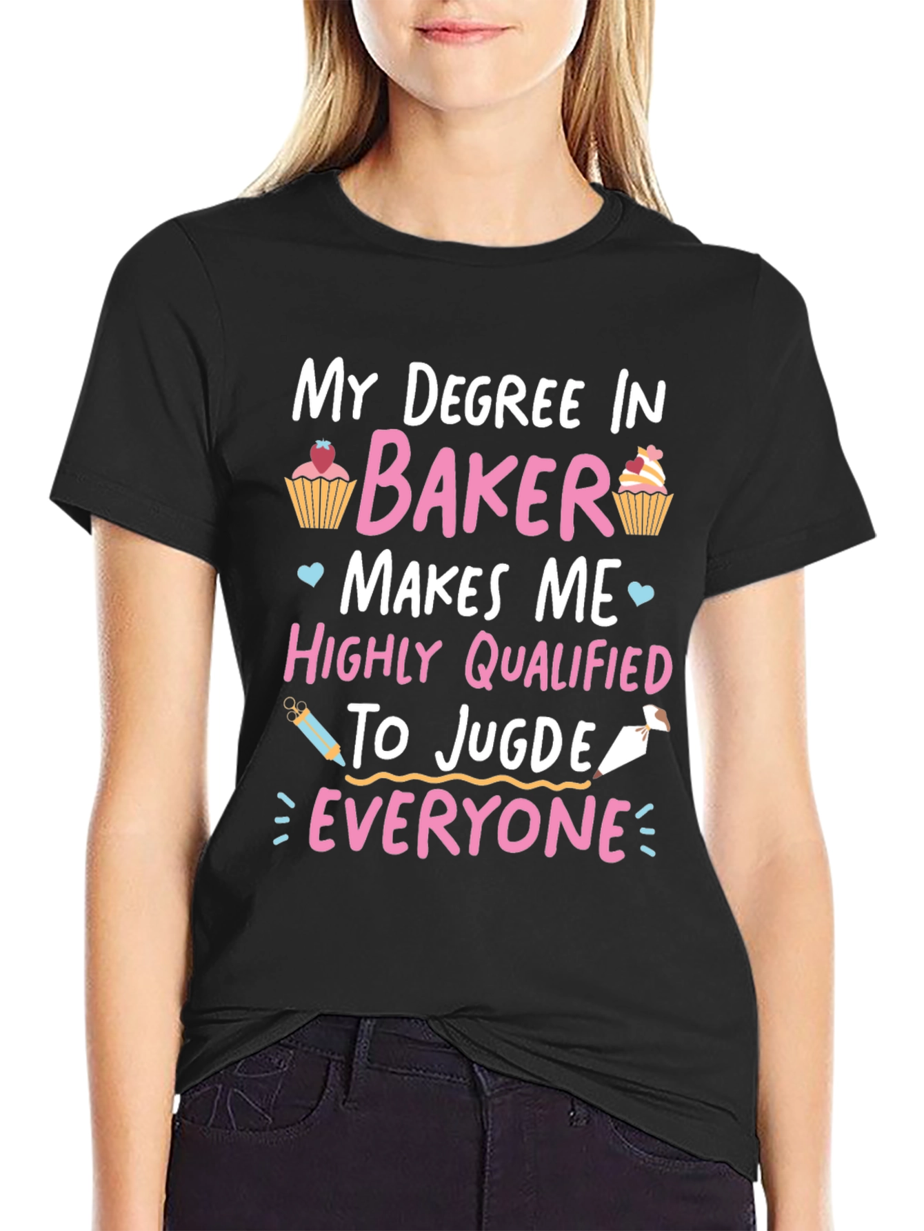 My Degree In Baker T-Shirt