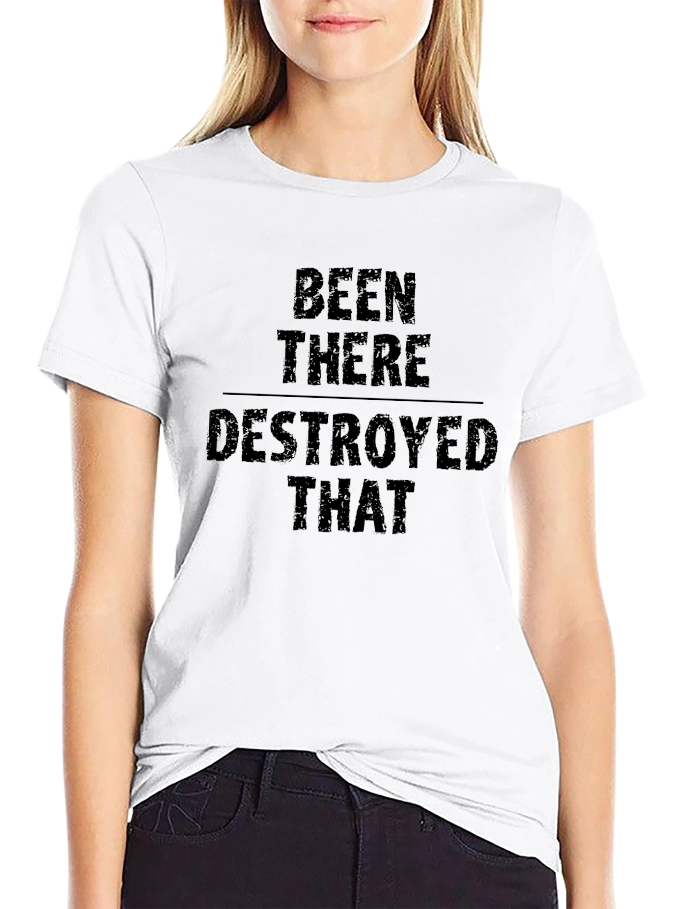 Been There Destroyed That Black Graphic T-Shirt