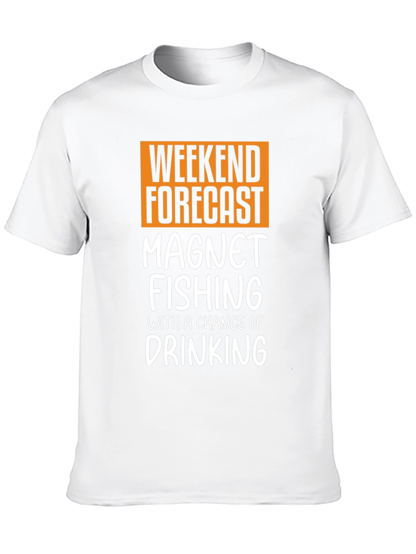 Weekend Magnet Fishing T-Shirt - Drinking Chance
