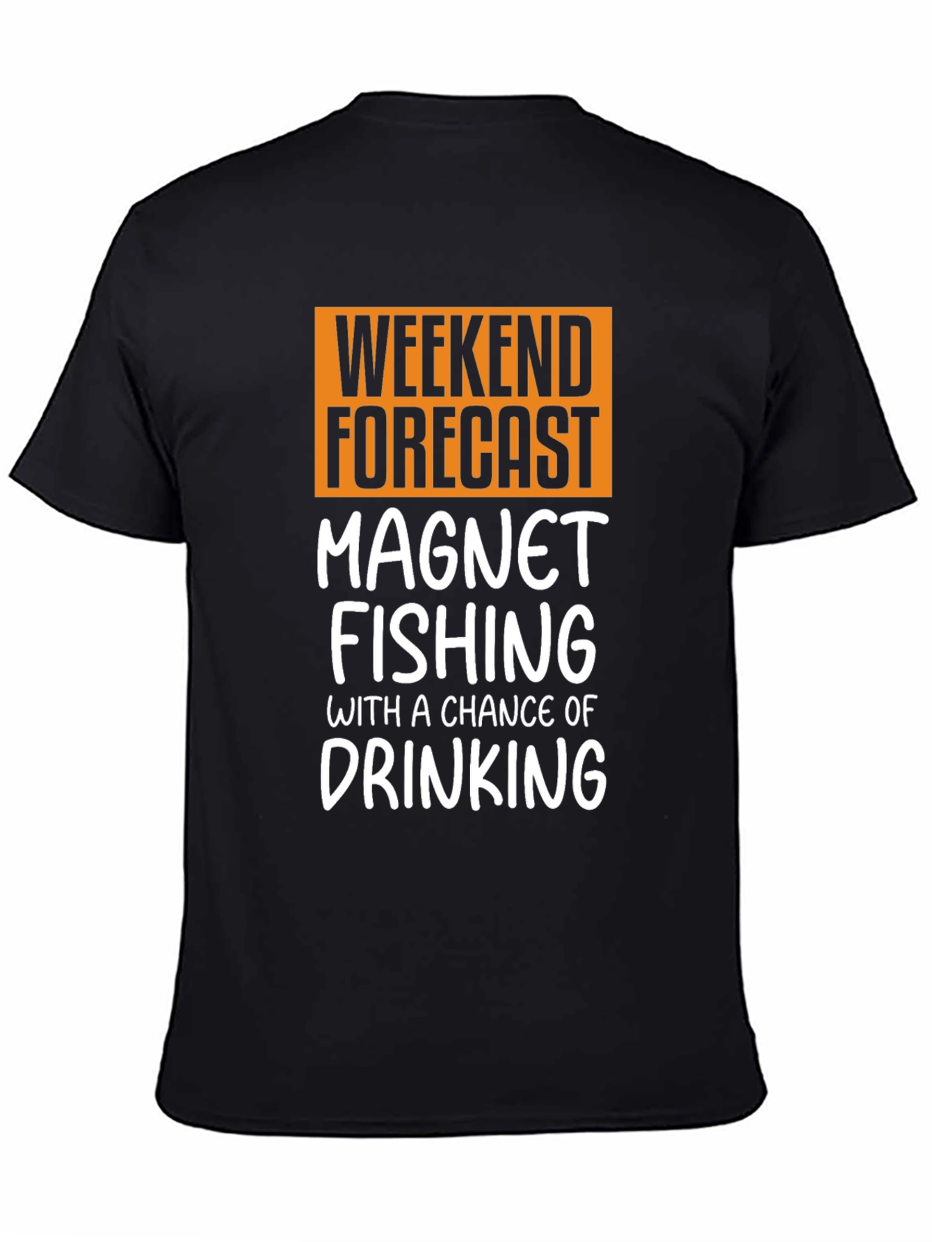 Weekend Magnet Fishing T-Shirt - Drinking Chance