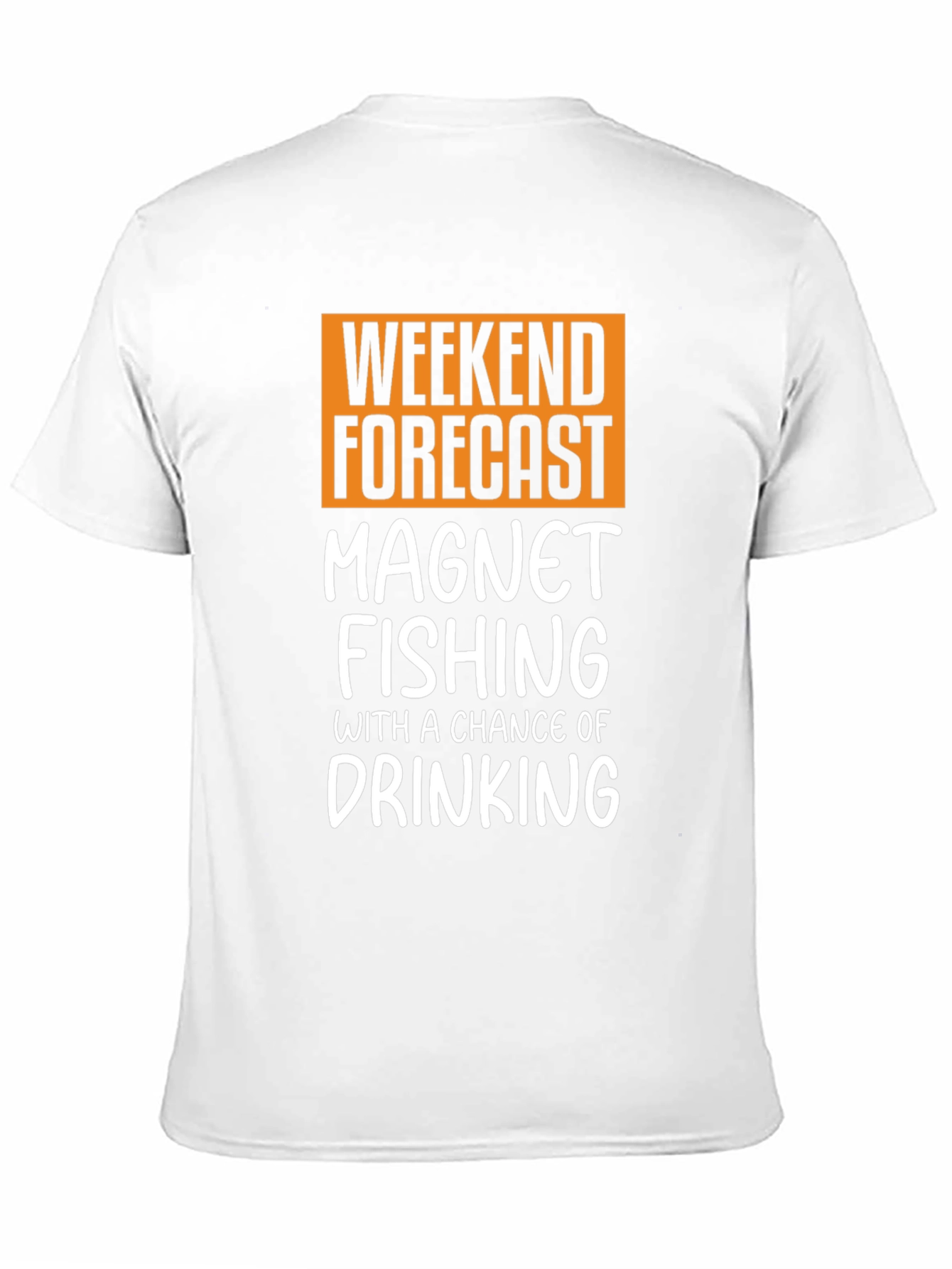 Weekend Magnet Fishing T-Shirt - Drinking Chance