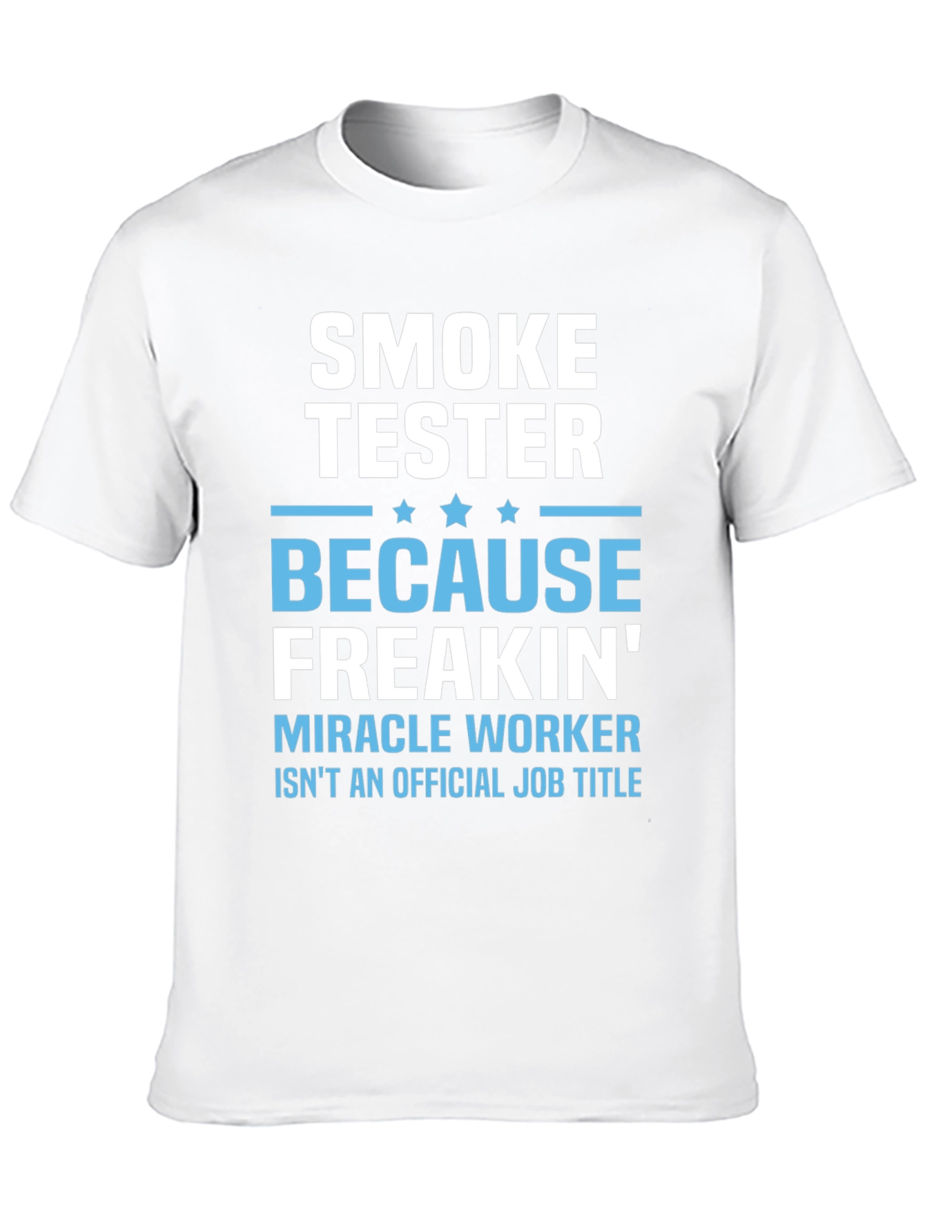 Funny Smoke Tester Job Title T-Shirt