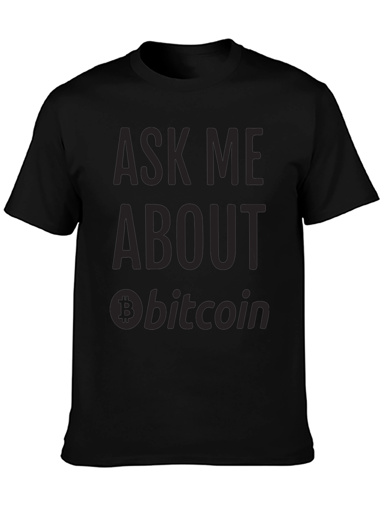 Ask Me About Bitcoin Black T-Shirt Cryptocurrency