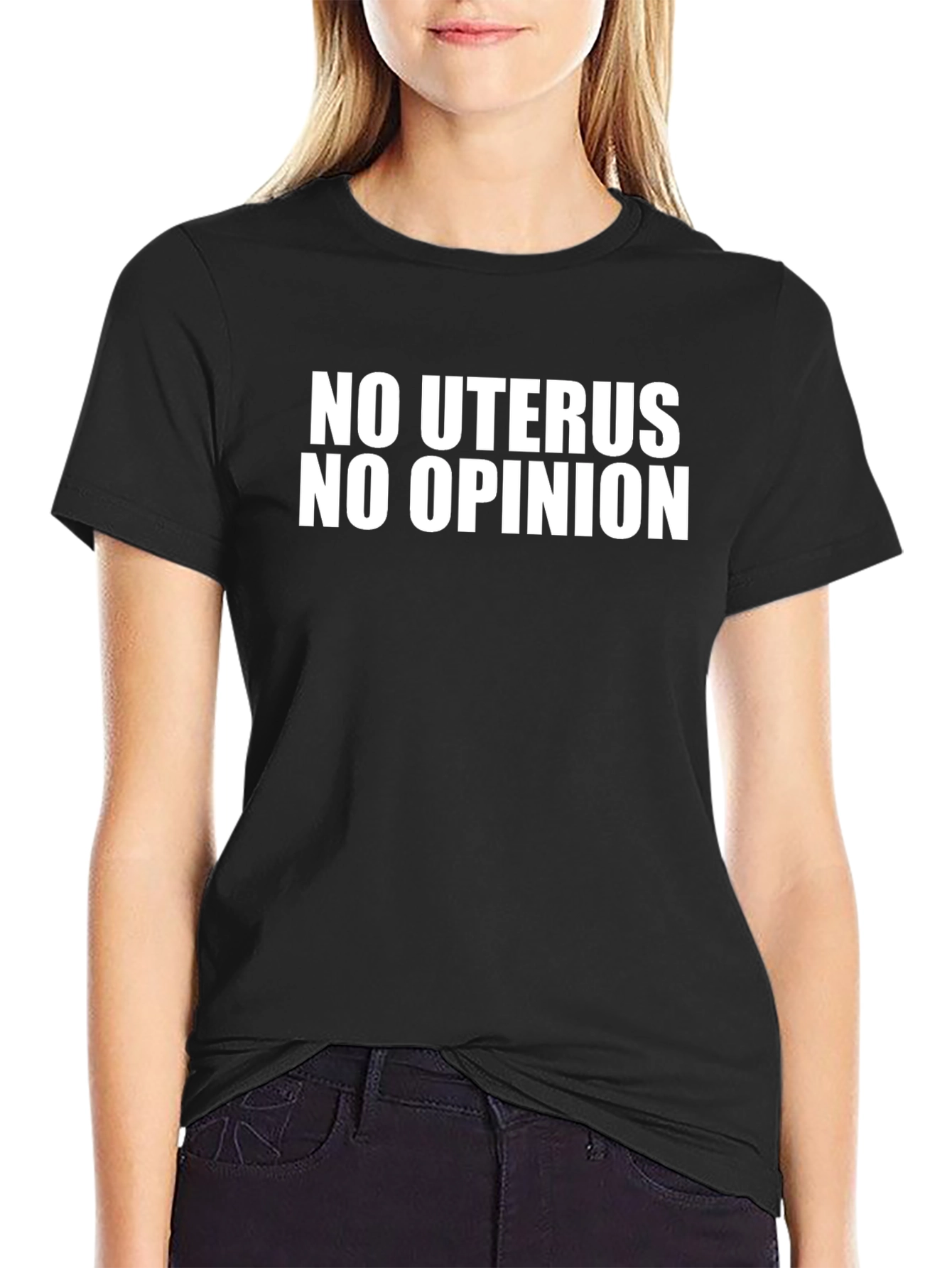 No Uterus No Opinion Black T-Shirt