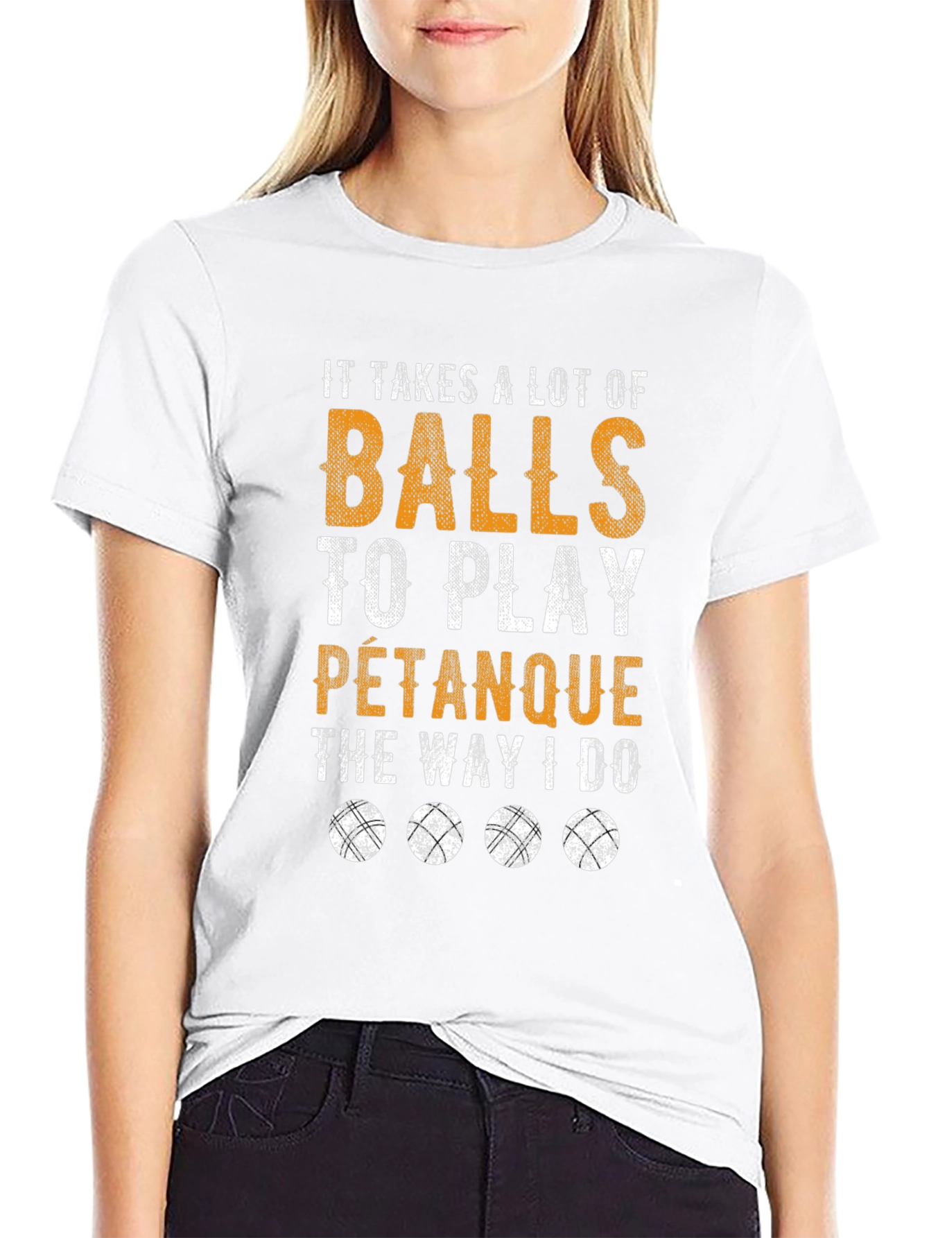 Funny Pétanque T-Shirt: It Takes A Lot Of Balls
