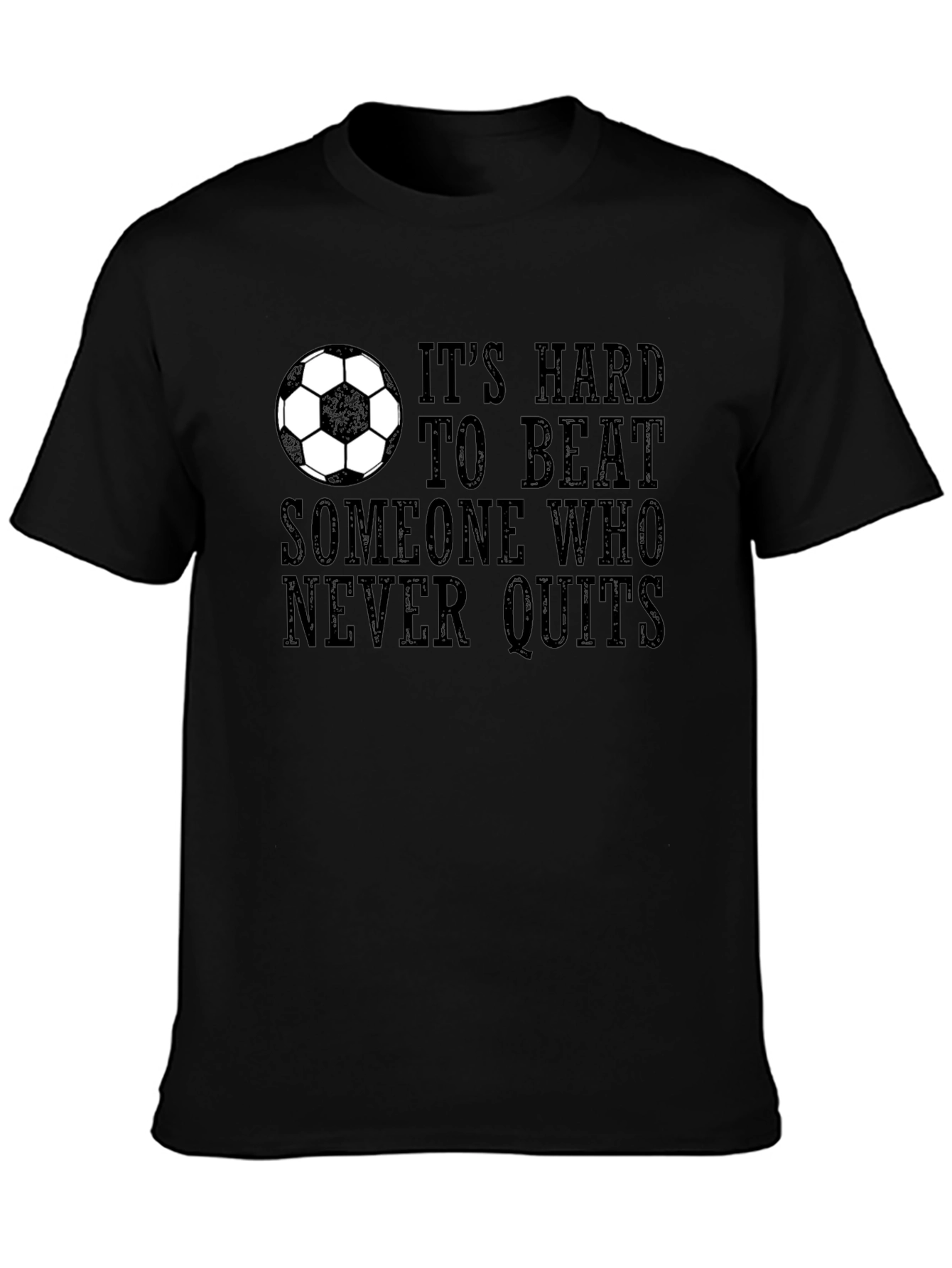 Its Hard to Beat T-Shirt - Soccer Motivation