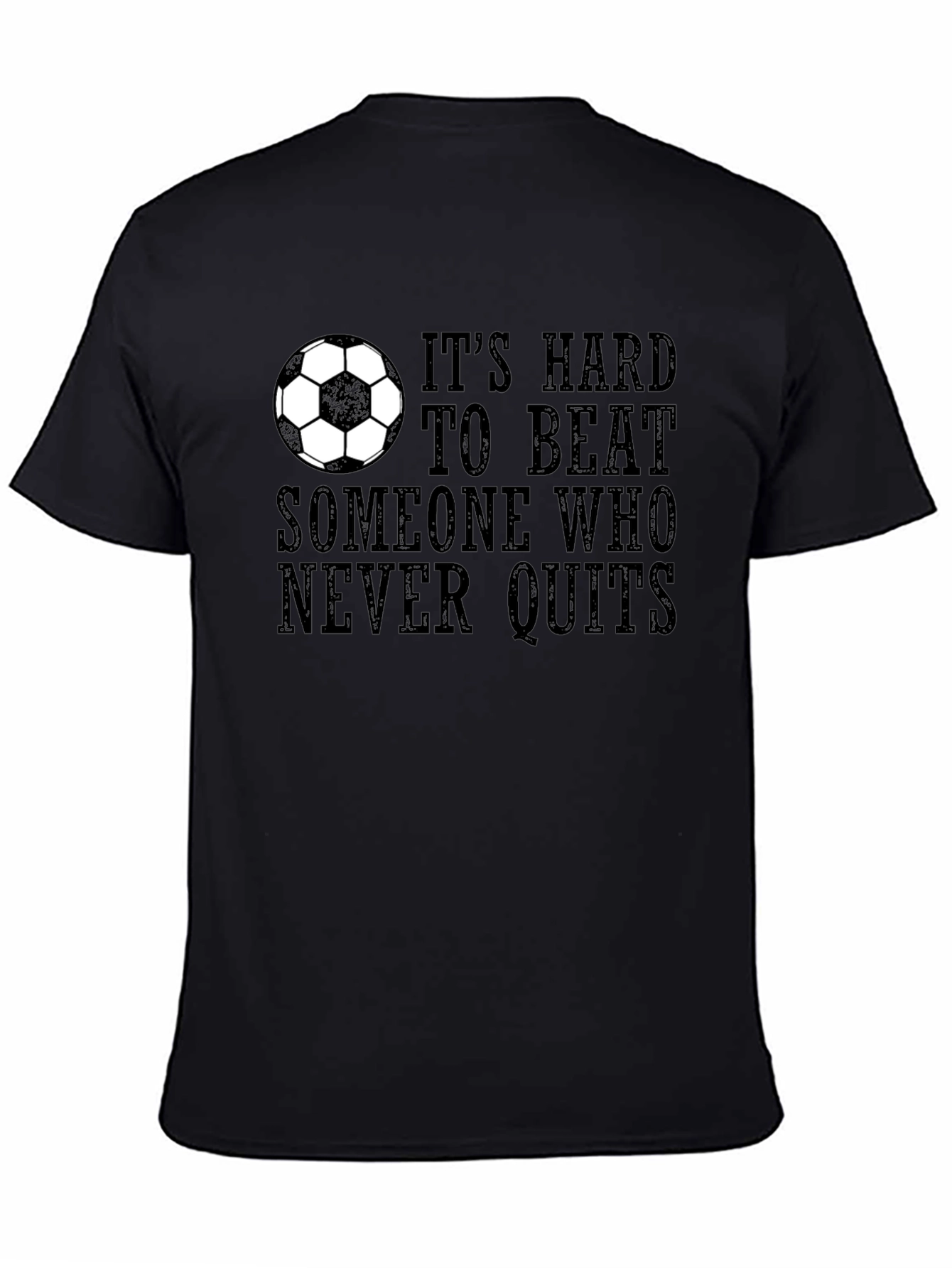 Its Hard to Beat T-Shirt - Soccer Motivation