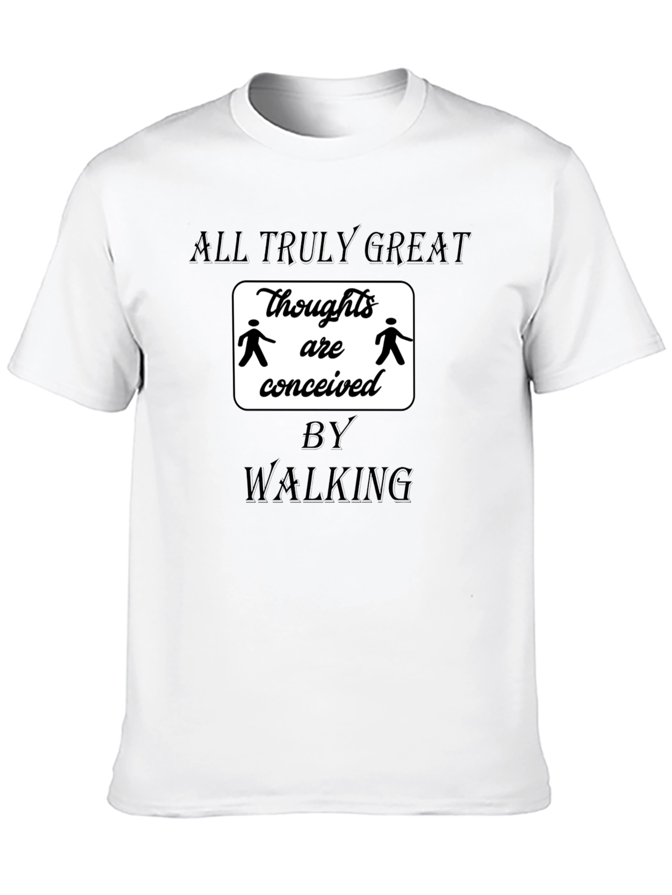 All Truly Great Thoughts Walking Black T-Shirt