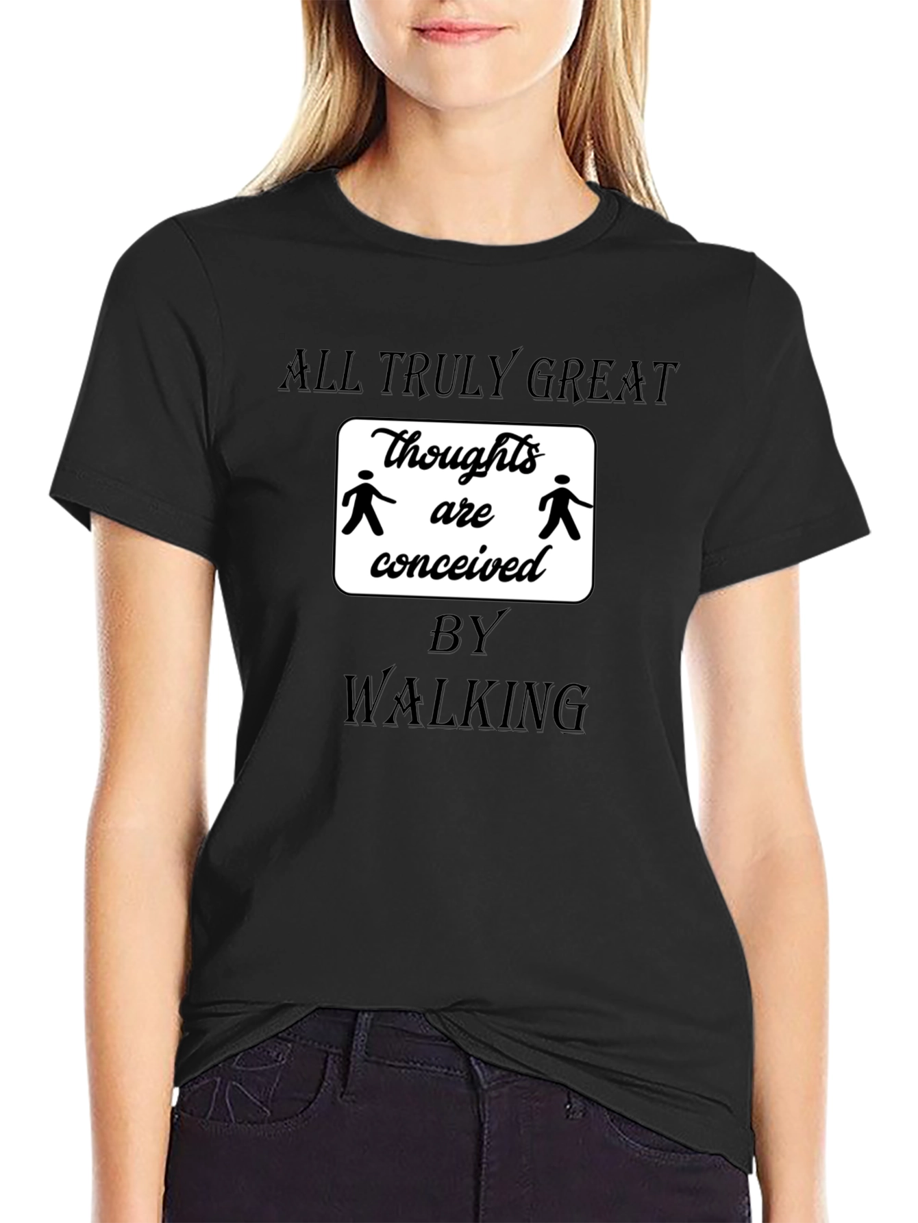 All Truly Great Thoughts Walking Black T-Shirt