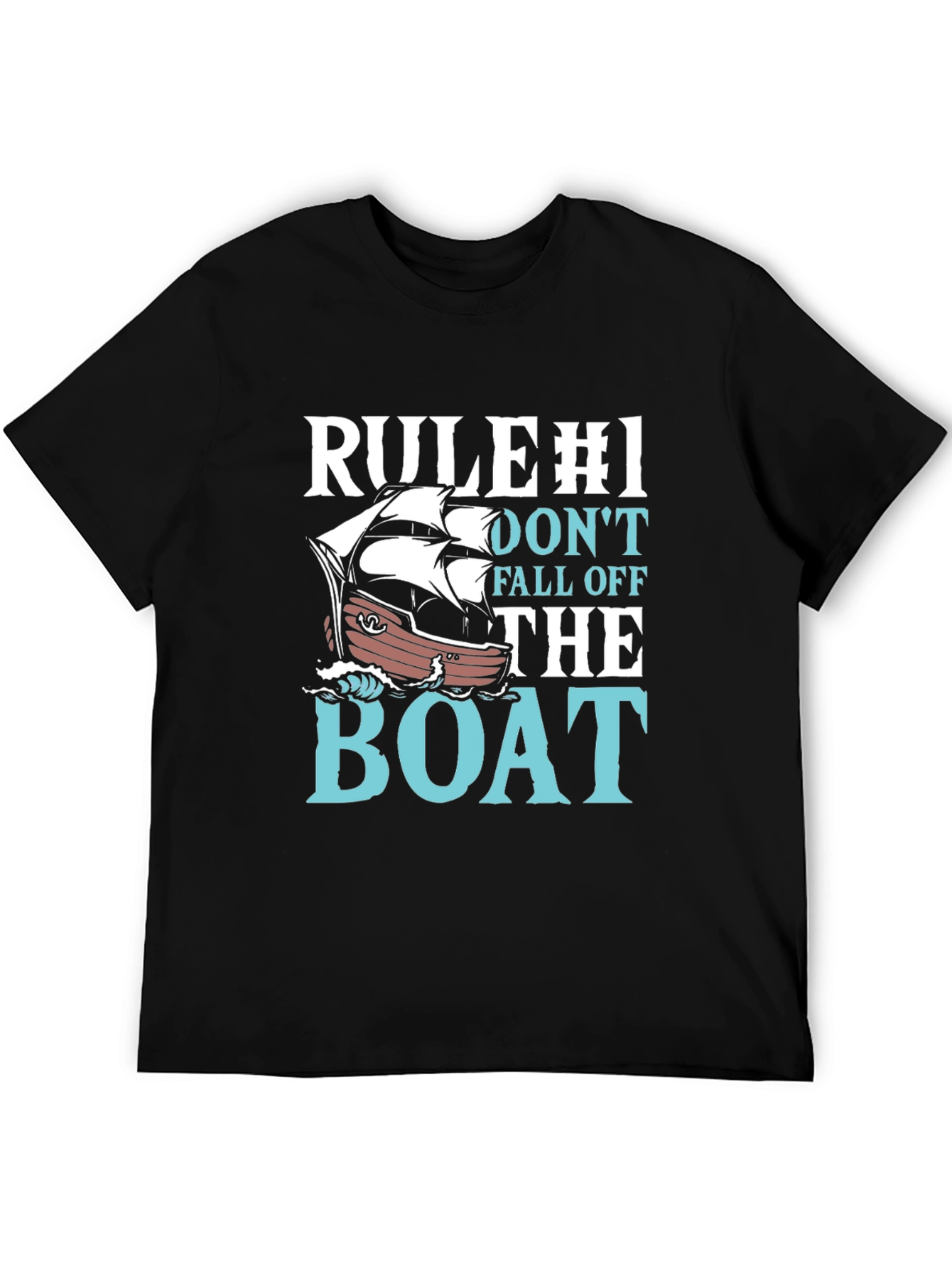 Rule #1 Dont Fall Off The Boat Graphic T-Shirt