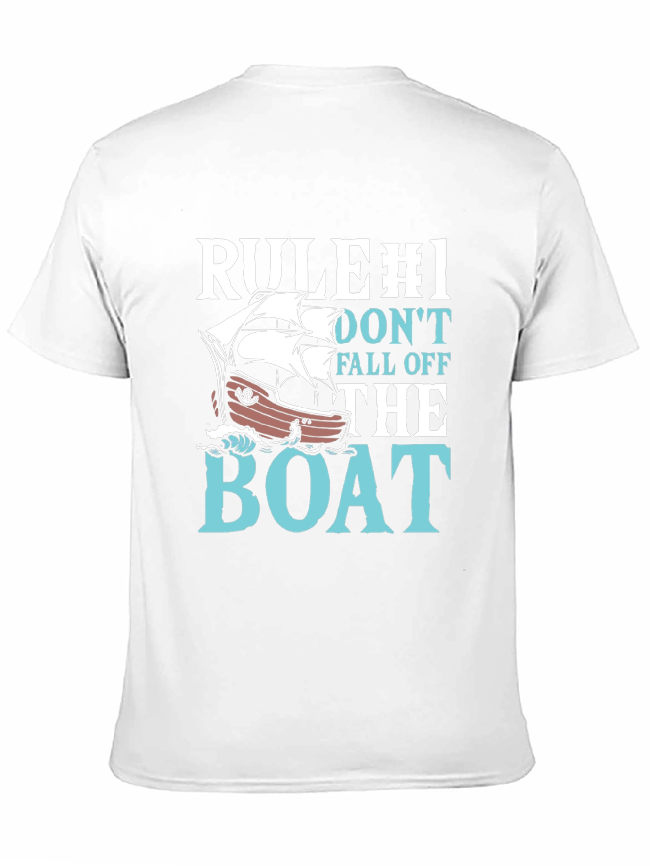Rule #1 Dont Fall Off The Boat Graphic T-Shirt