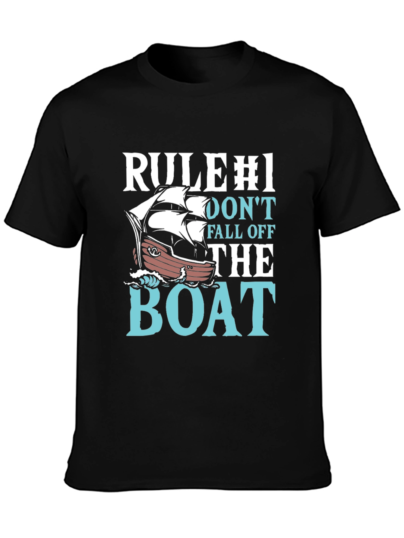 Rule #1 Dont Fall Off The Boat Graphic T-Shirt