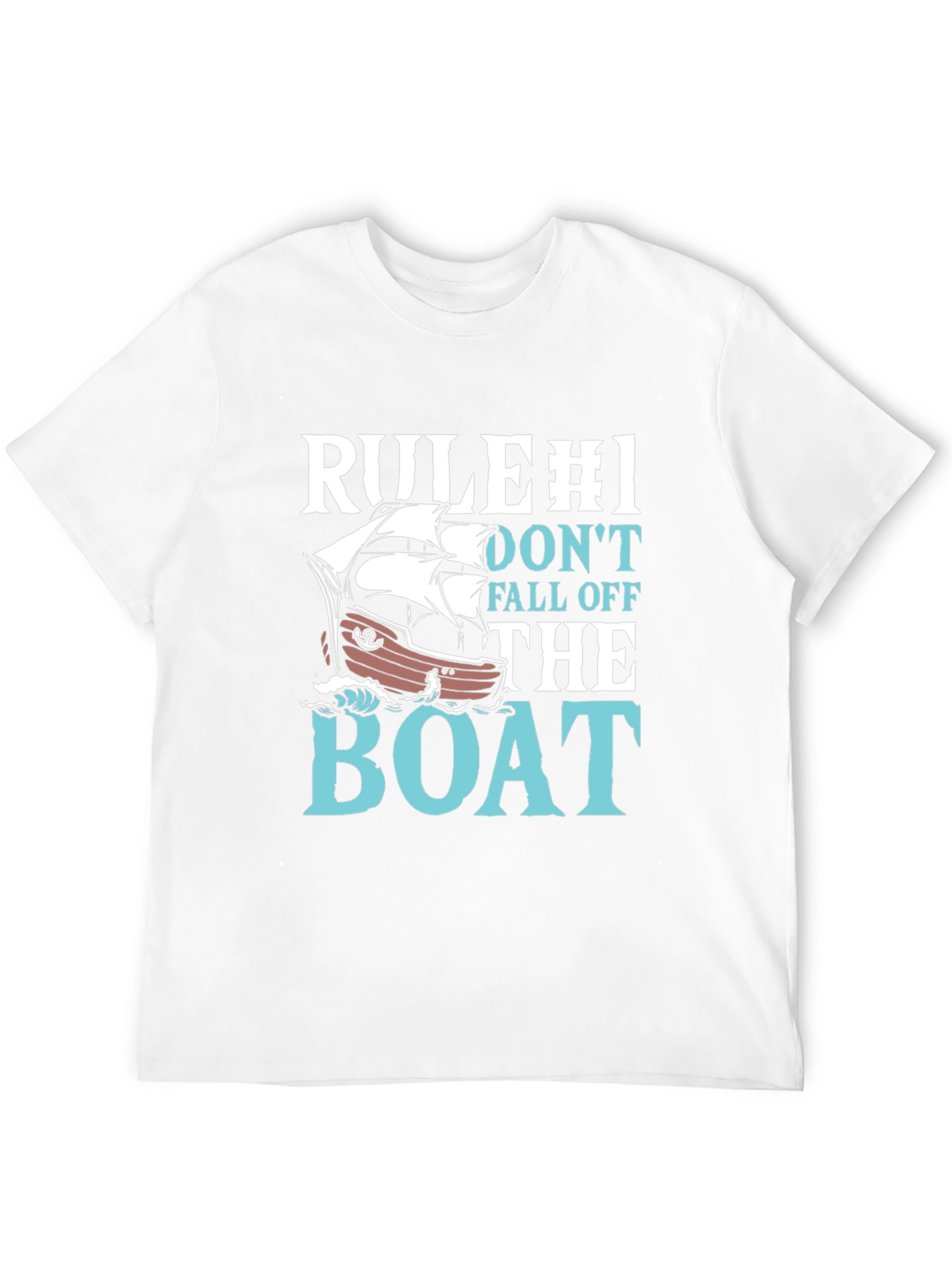 Rule #1 Dont Fall Off The Boat Graphic T-Shirt
