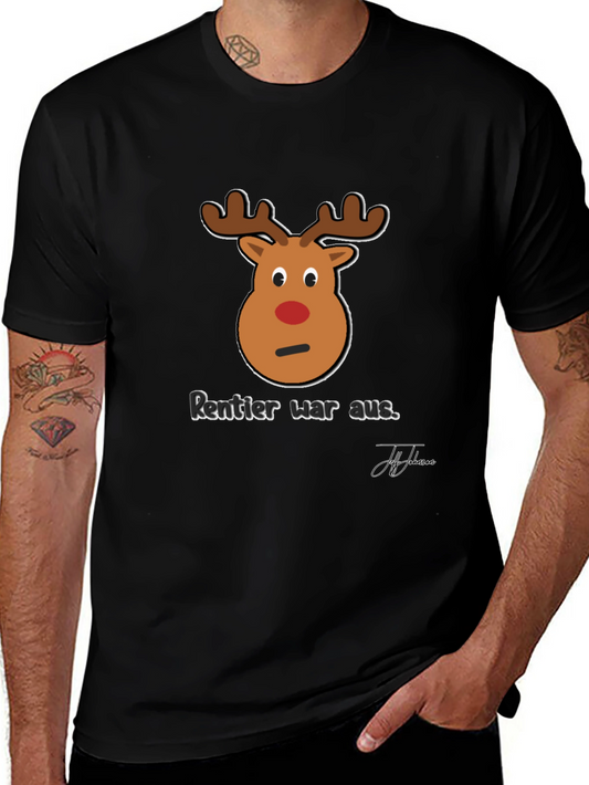 Funny Reindeer Christmas T-Shirt - Rentier War Aus