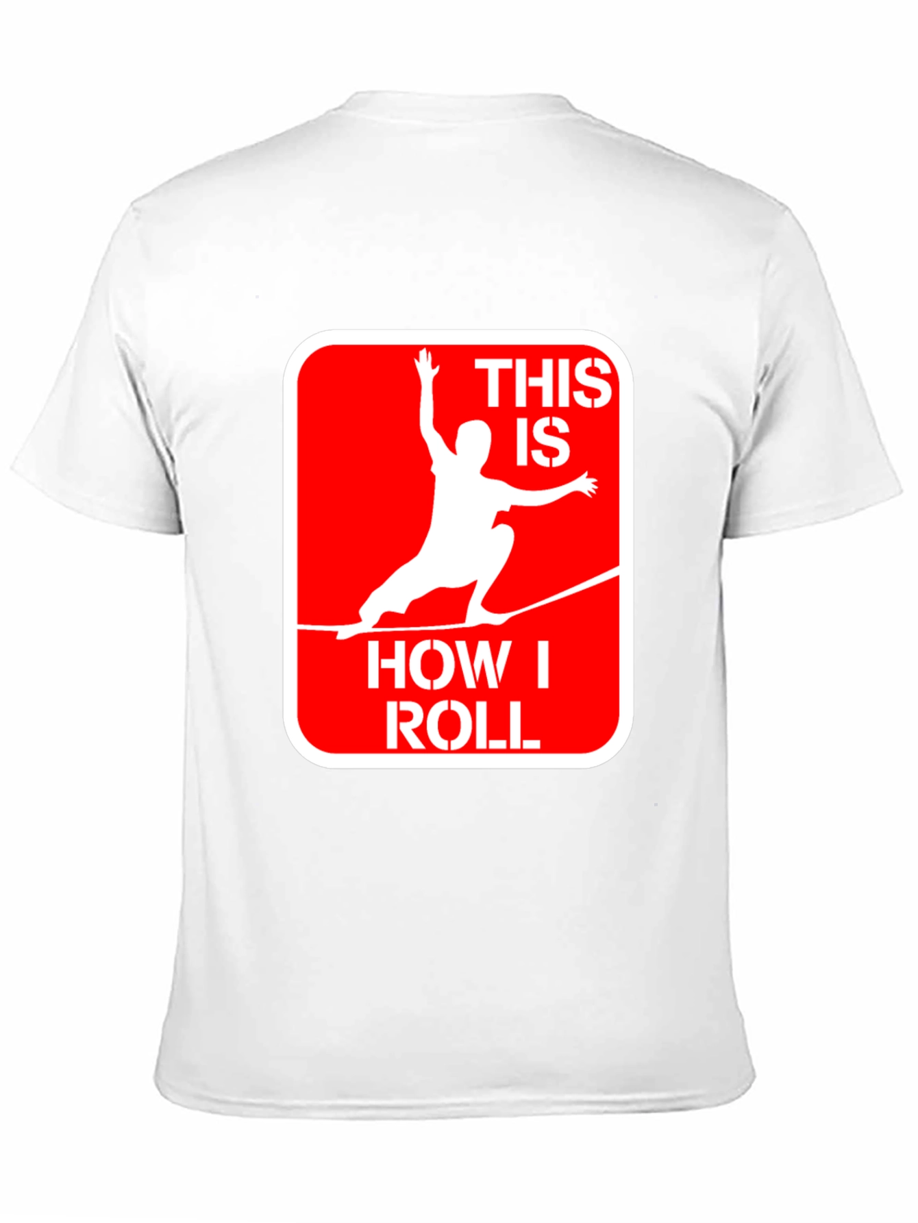 This Is How I Roll Slackline Graphic Tee