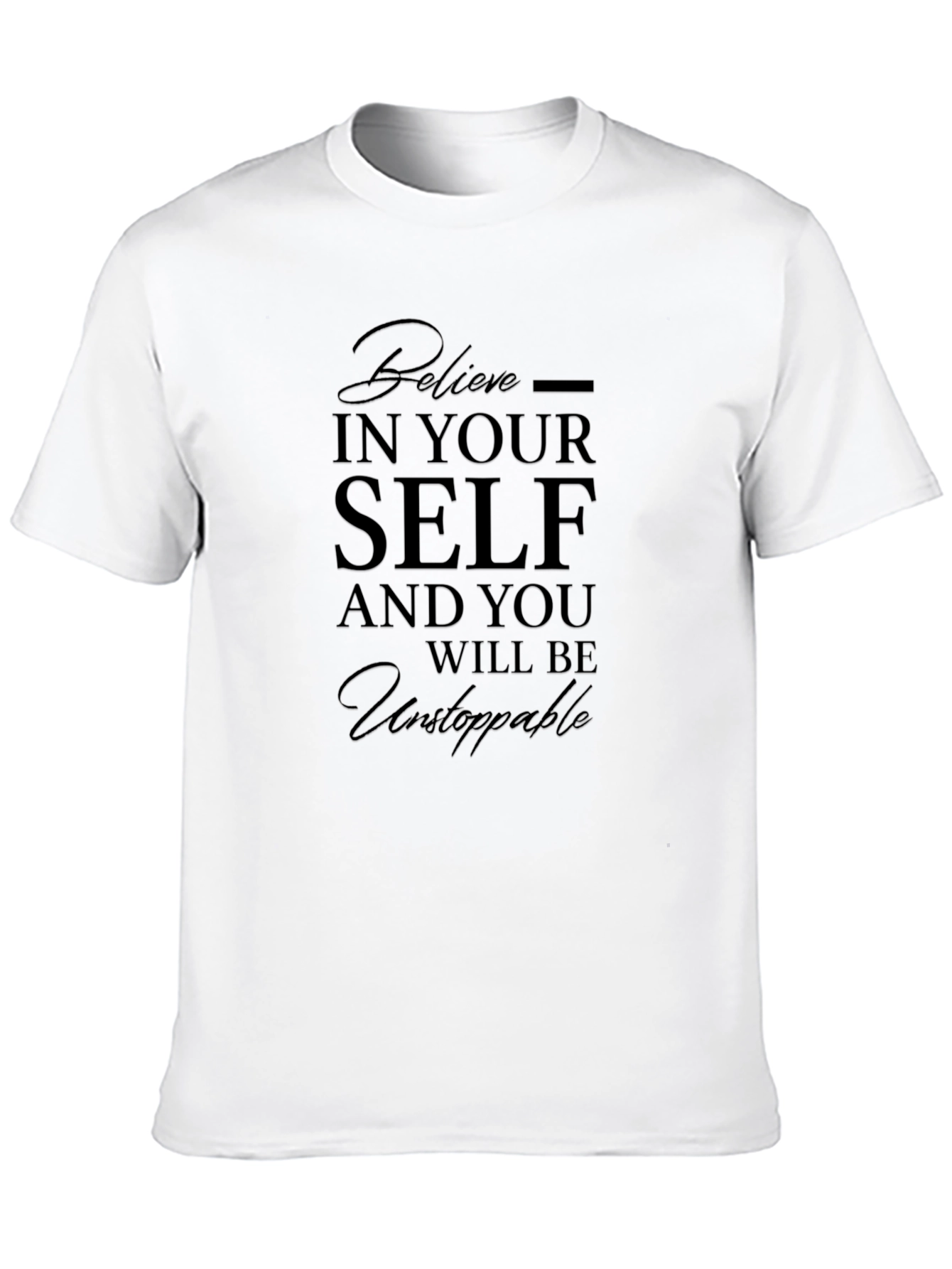 Believe in Yourself T-Shirt - Motivational Tee
