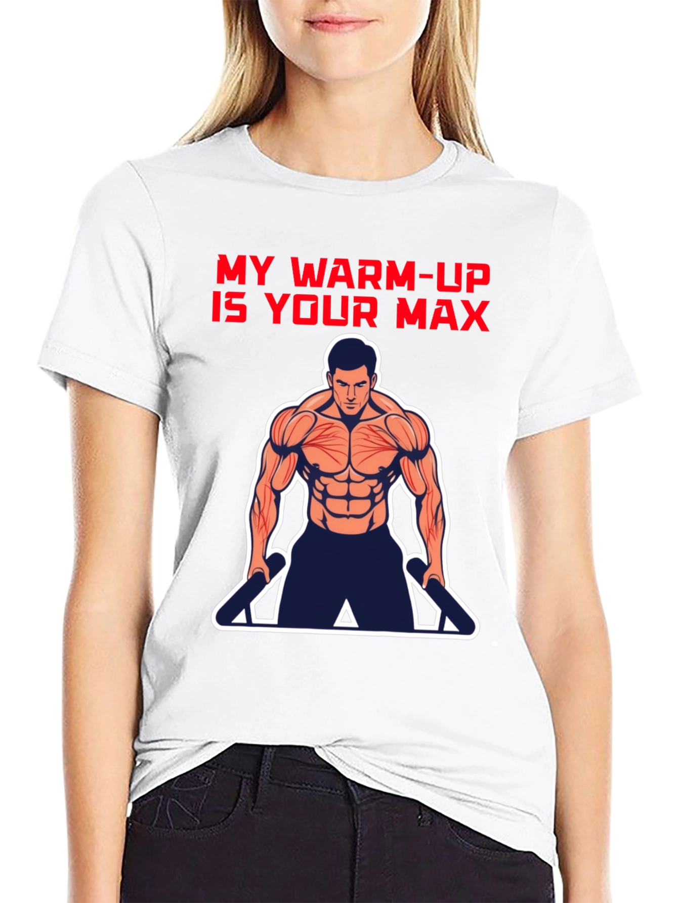 Workout Motivation T-Shirt: My Warm-Up is Your Max