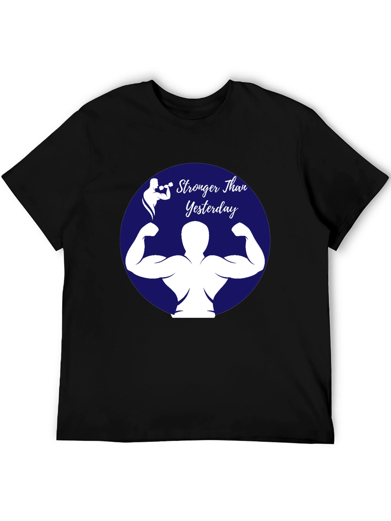 Stronger Than Yesterday T-Shirt - Gym Fitness Apparel