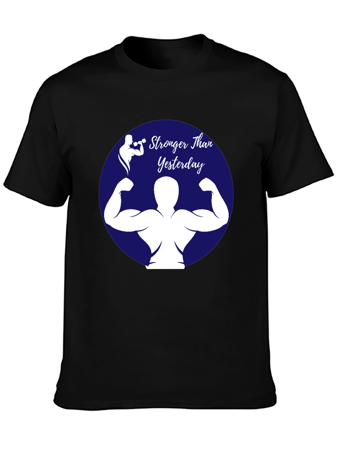 Stronger Than Yesterday T-Shirt - Gym Fitness Apparel