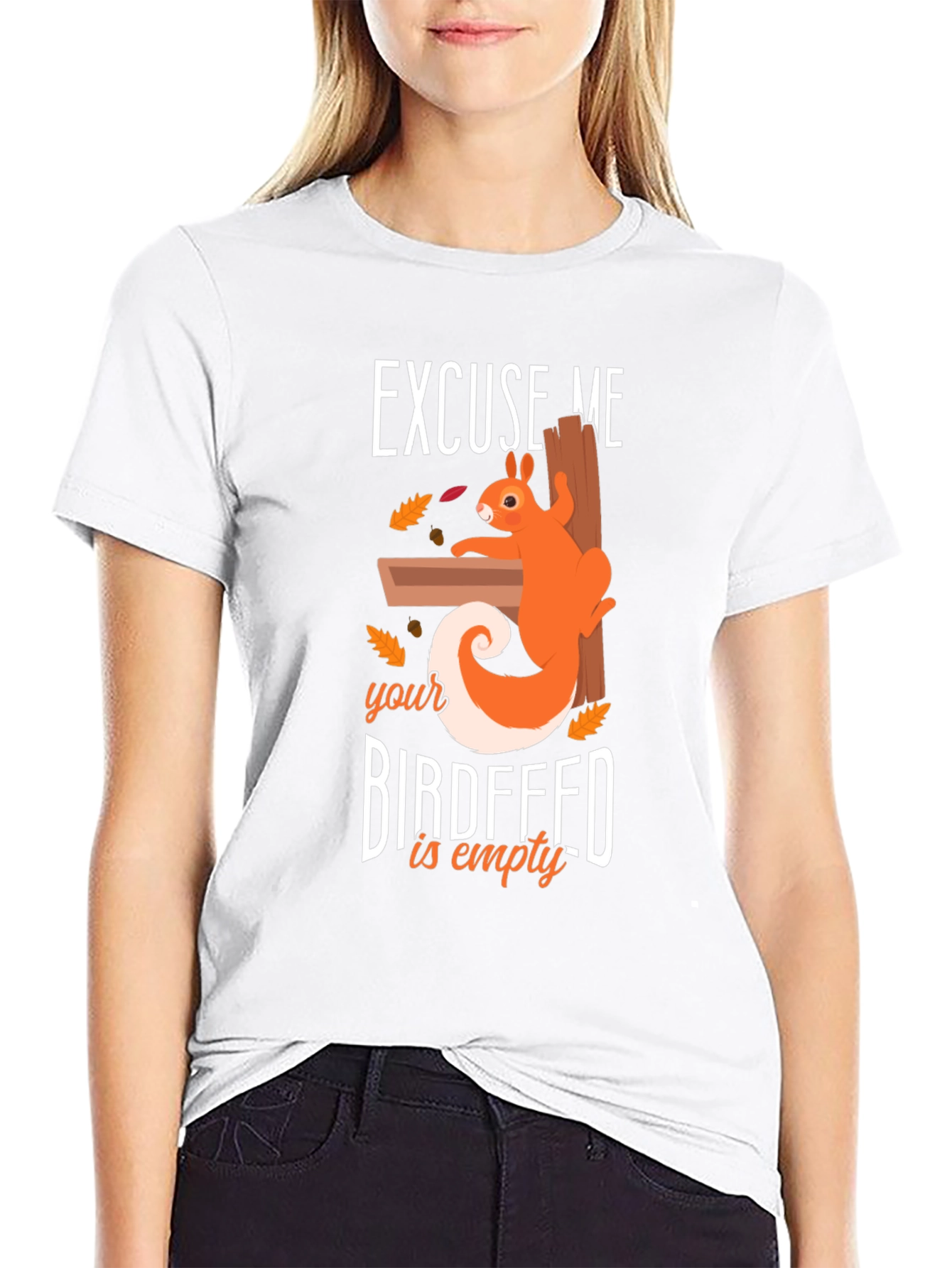 Excuse Me Birdfeed Is Empty Graphic Tee