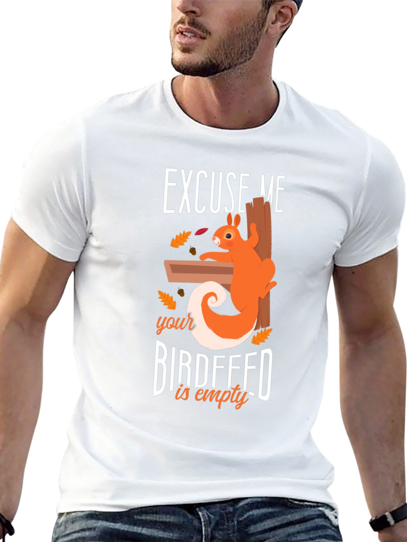 Excuse Me Birdfeed Is Empty Graphic Tee