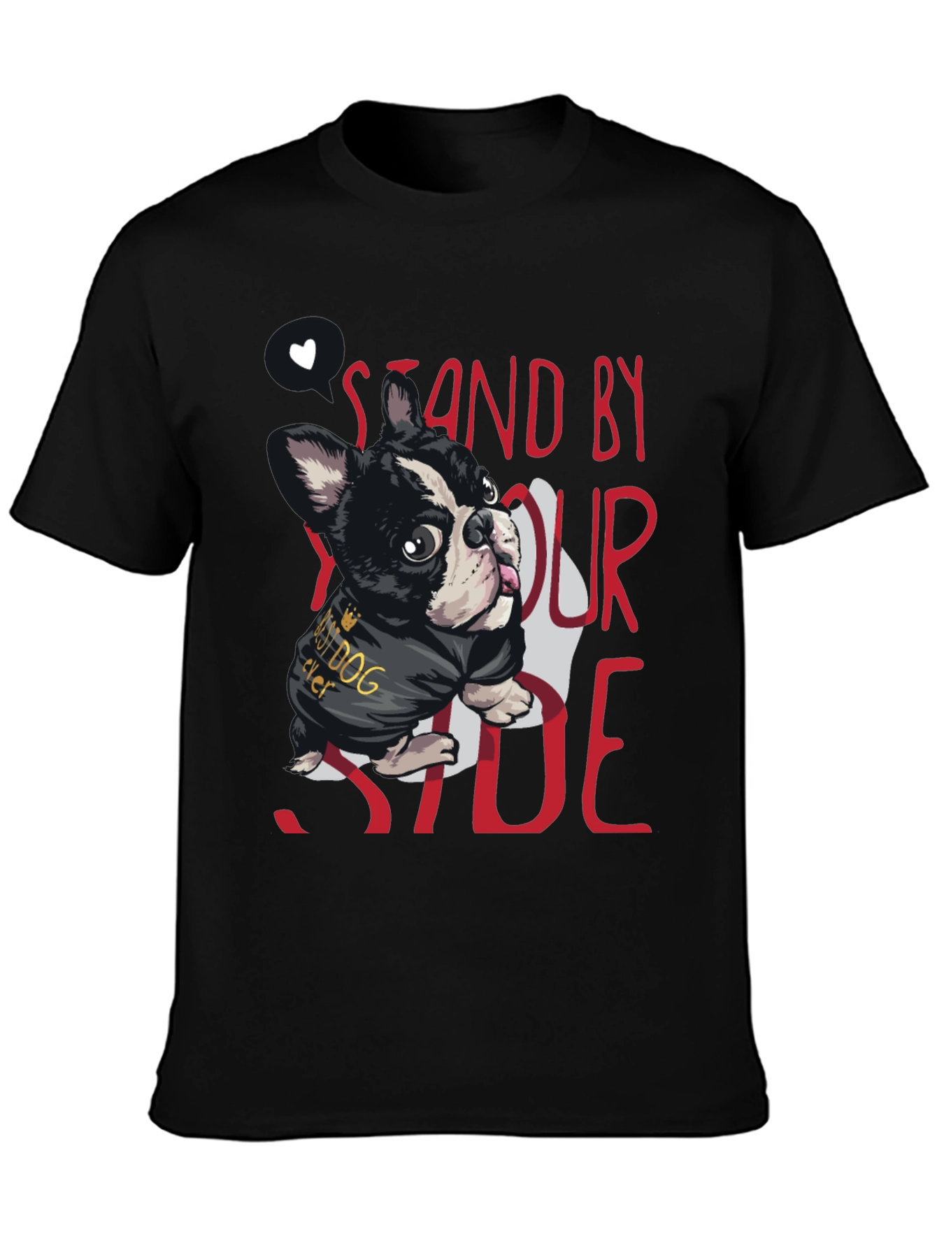 Stand By Your Side Dog T-Shirt