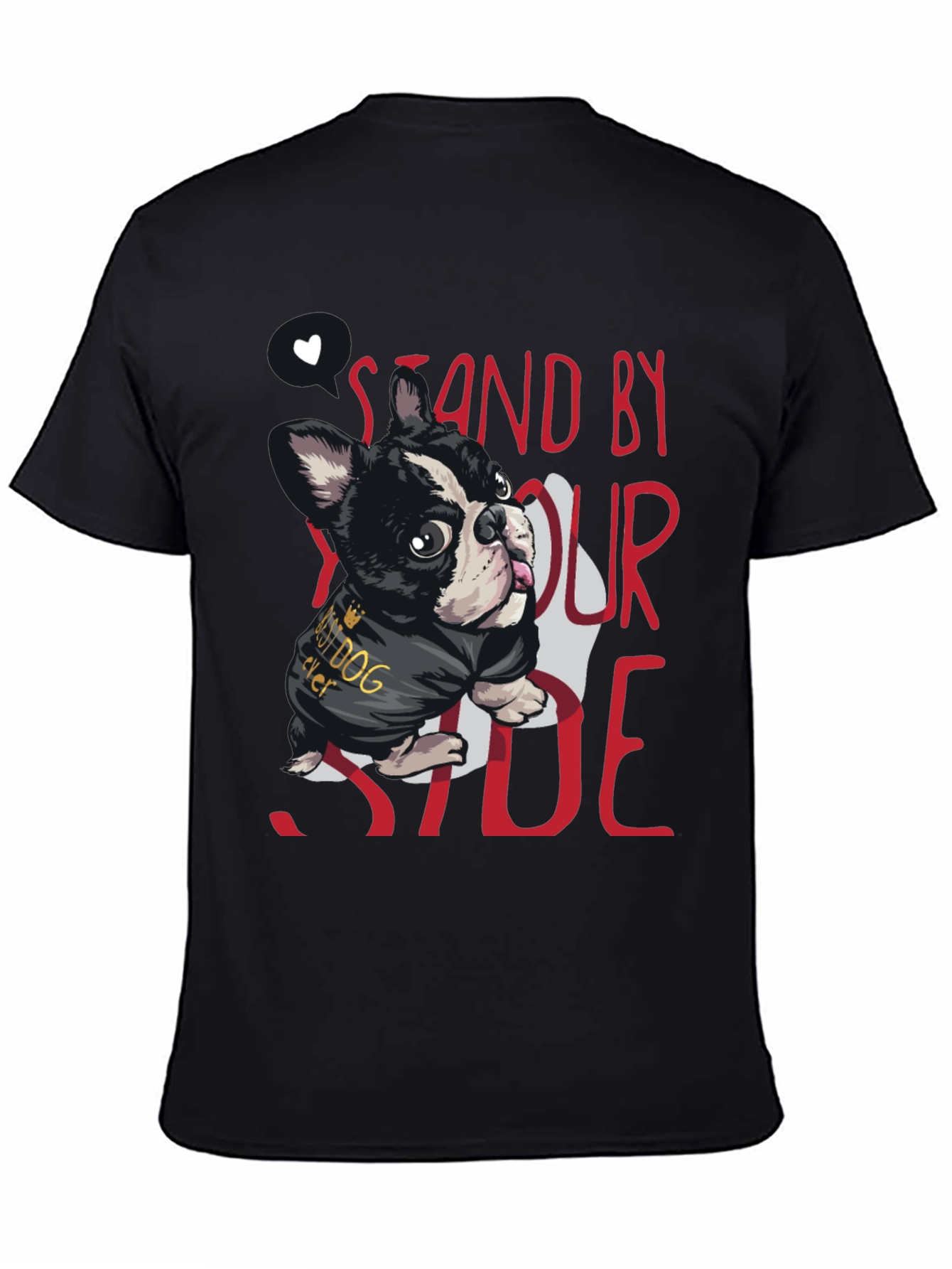 Stand By Your Side Dog T-Shirt