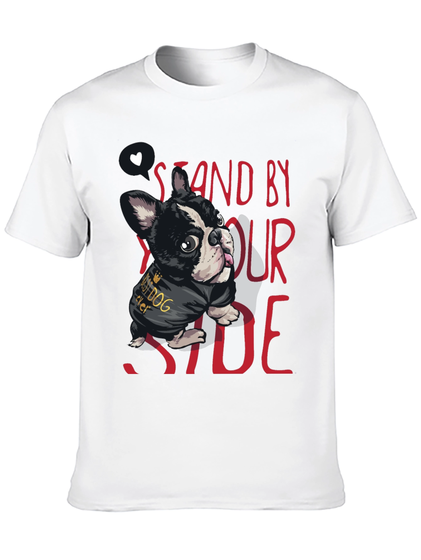 Stand By Your Side Dog T-Shirt