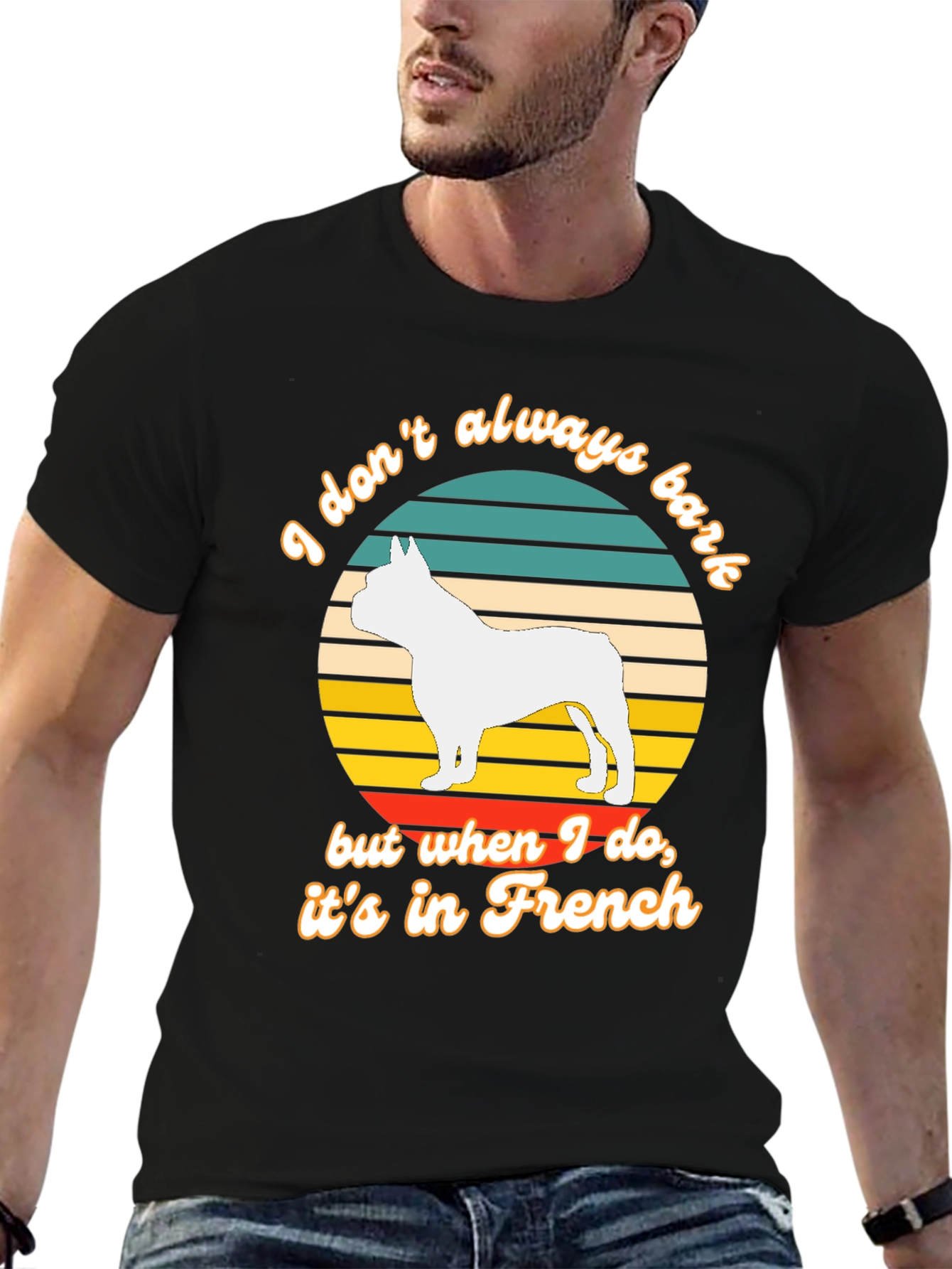Funny French Bulldog T-Shirt - I Dont Always Bark