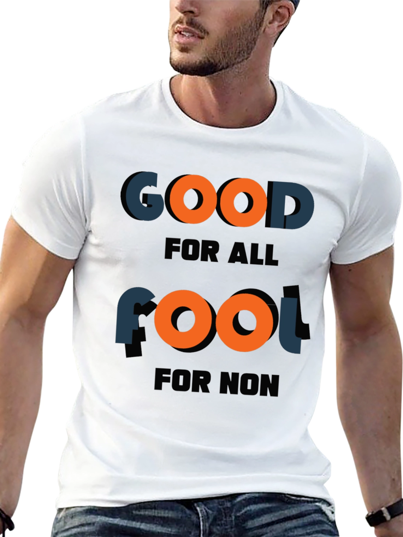 Good for all fool for non T-shirt