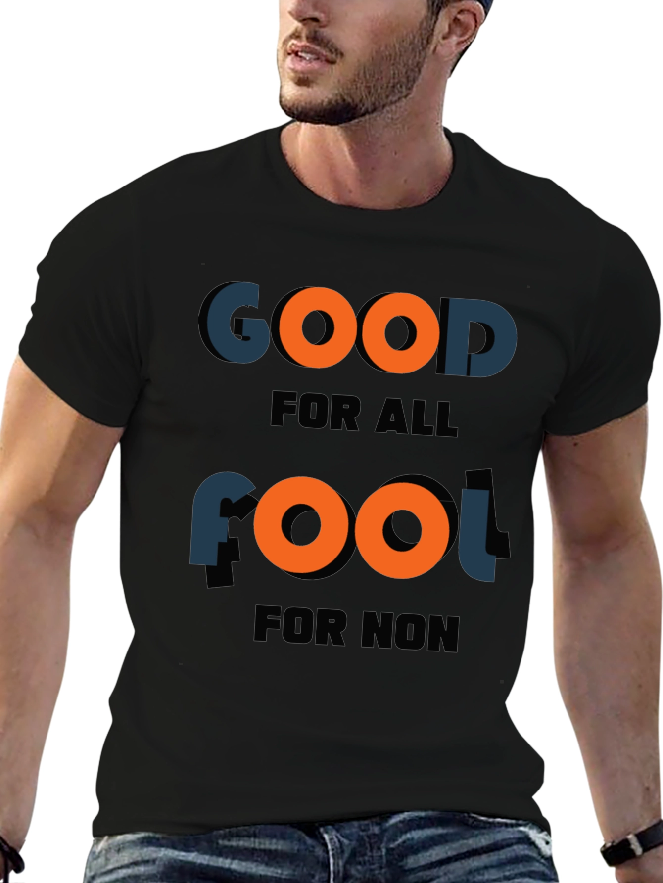 Good for all fool for non T-shirt