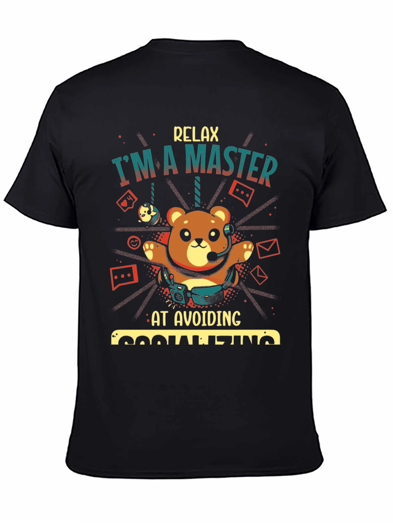 Relax Im A Master at Avoiding Socializing T-Shirt