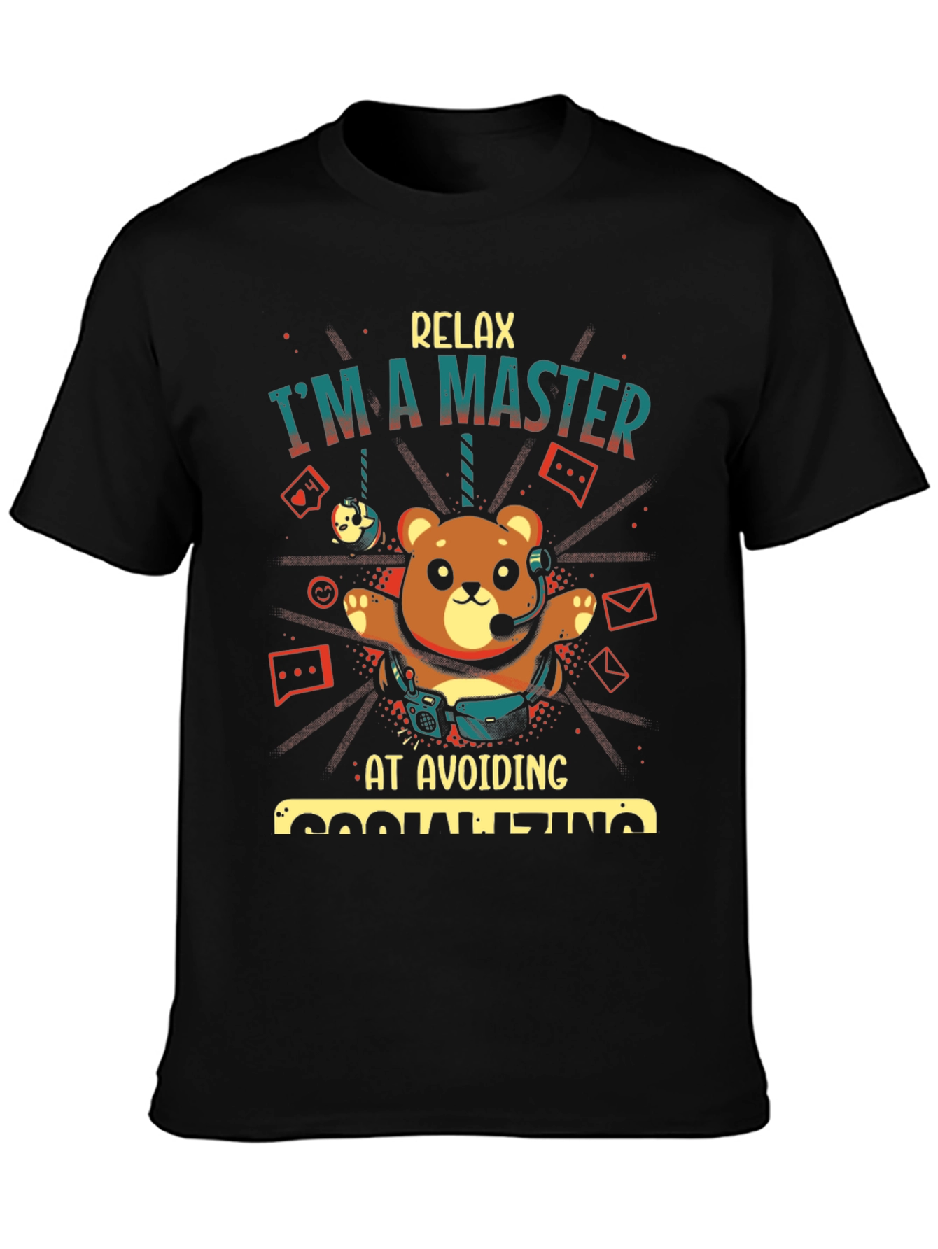Relax Im A Master at Avoiding Socializing T-Shirt