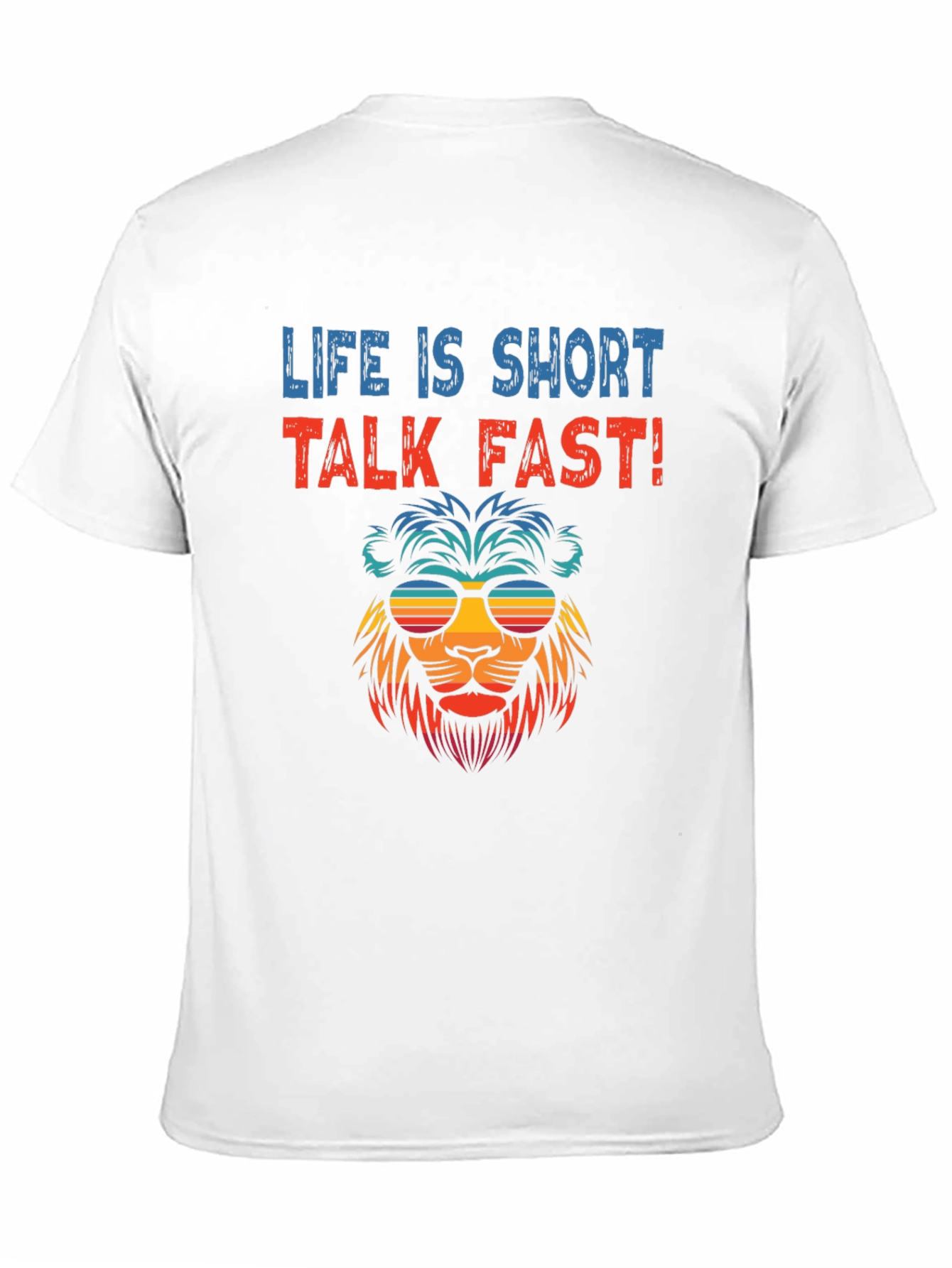 Life Is Short Talk Fast Lion Graphic Tee