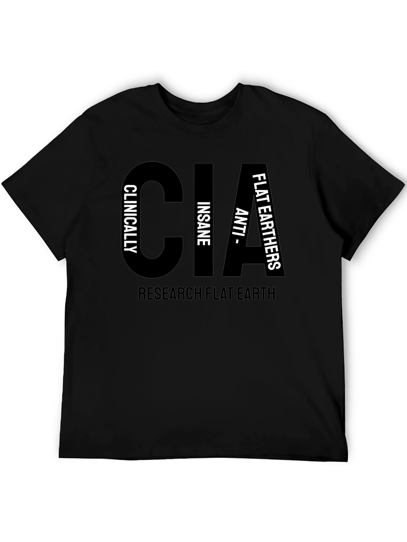 CIA Clinically Insane Flat Earthers T-Shirt
