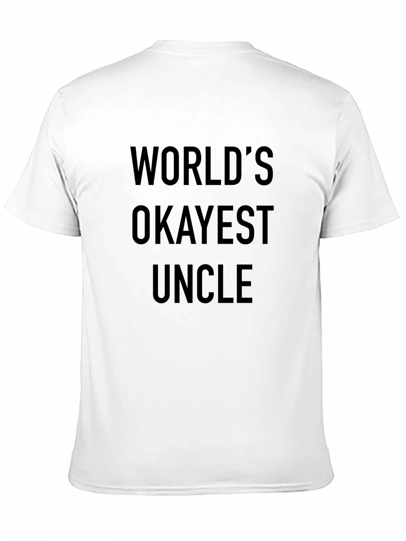 Worlds Okayest Uncle T-Shirt - Funny Gift