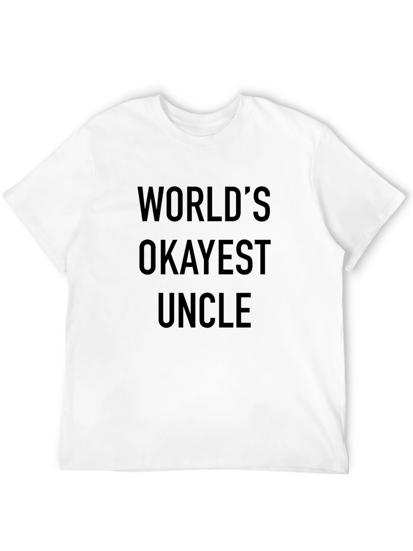Worlds Okayest Uncle T-Shirt - Funny Gift