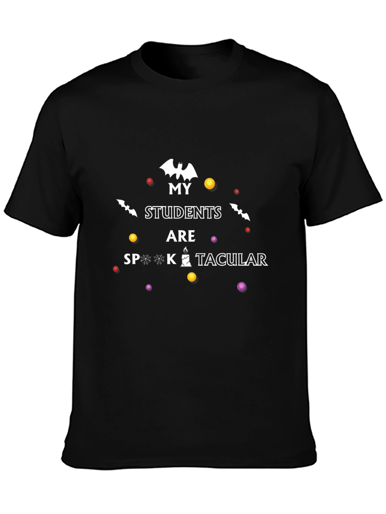My Students Are Spooktacular Halloween T-Shirt