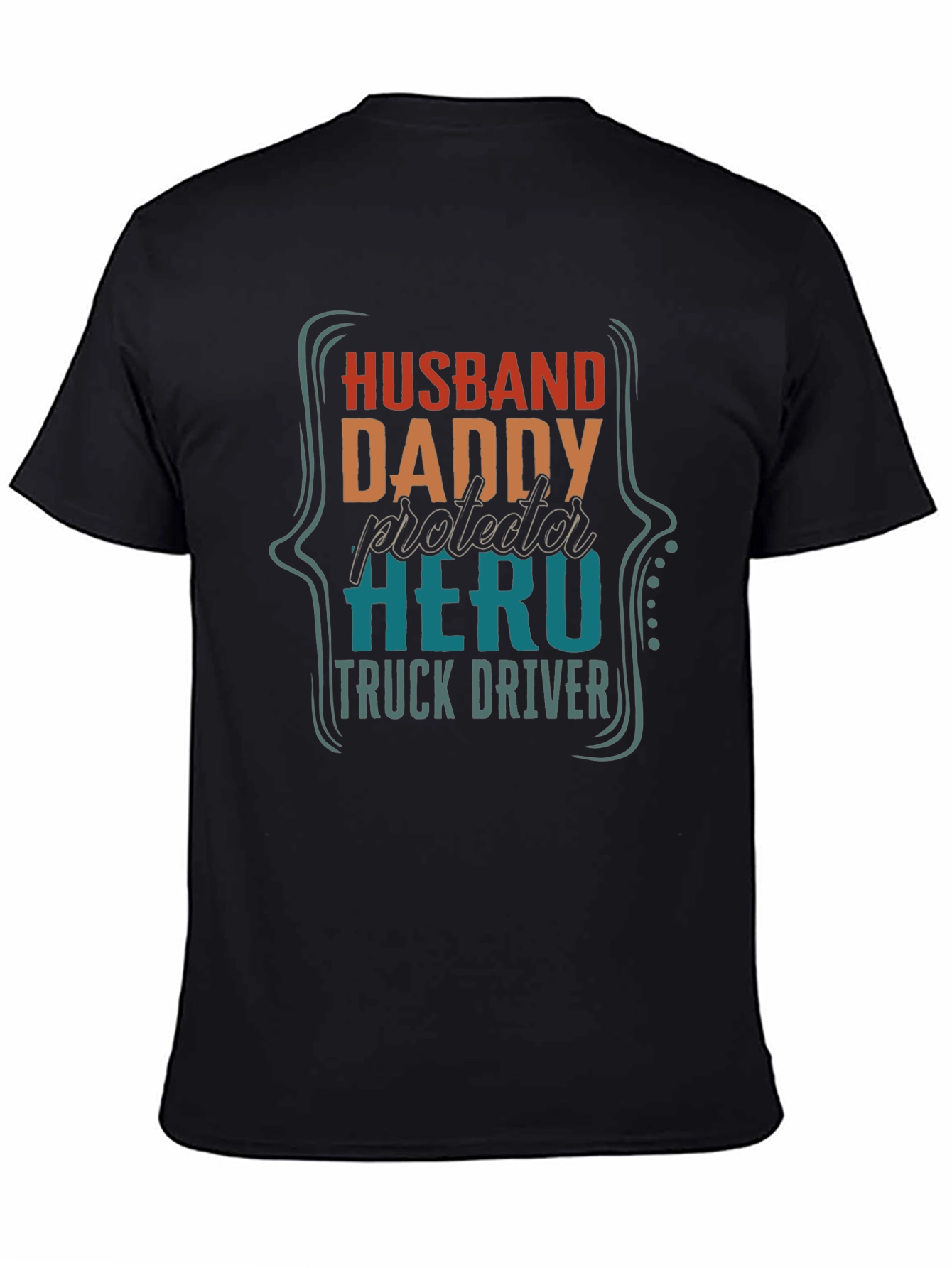 Husband Daddy Hero Truck Driver T-Shirt