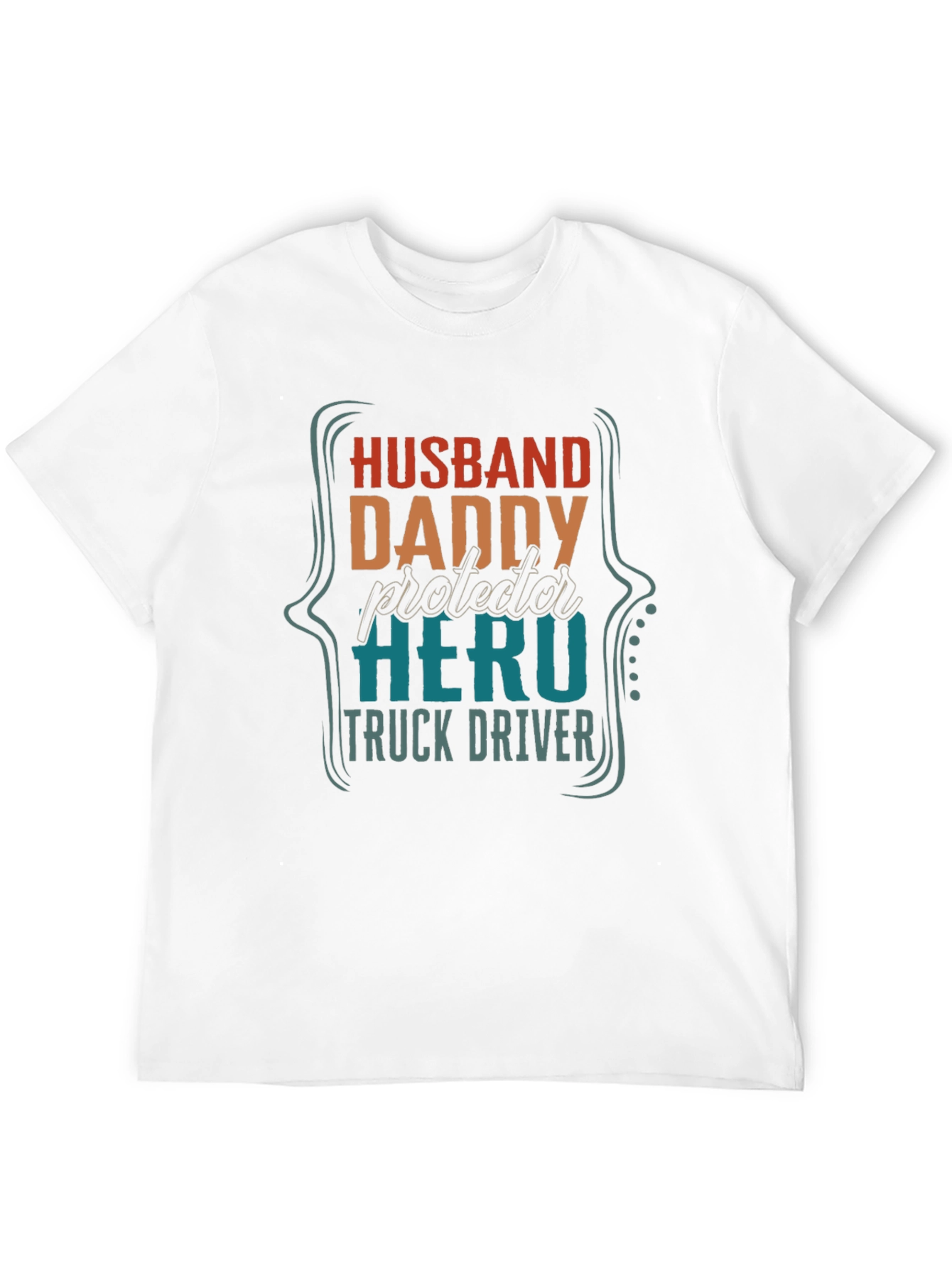 Husband Daddy Hero Truck Driver T-Shirt