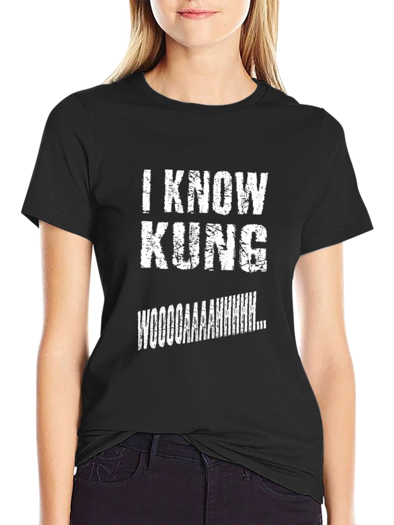 I Know Kung Wooooaaahhhhh T-Shirt