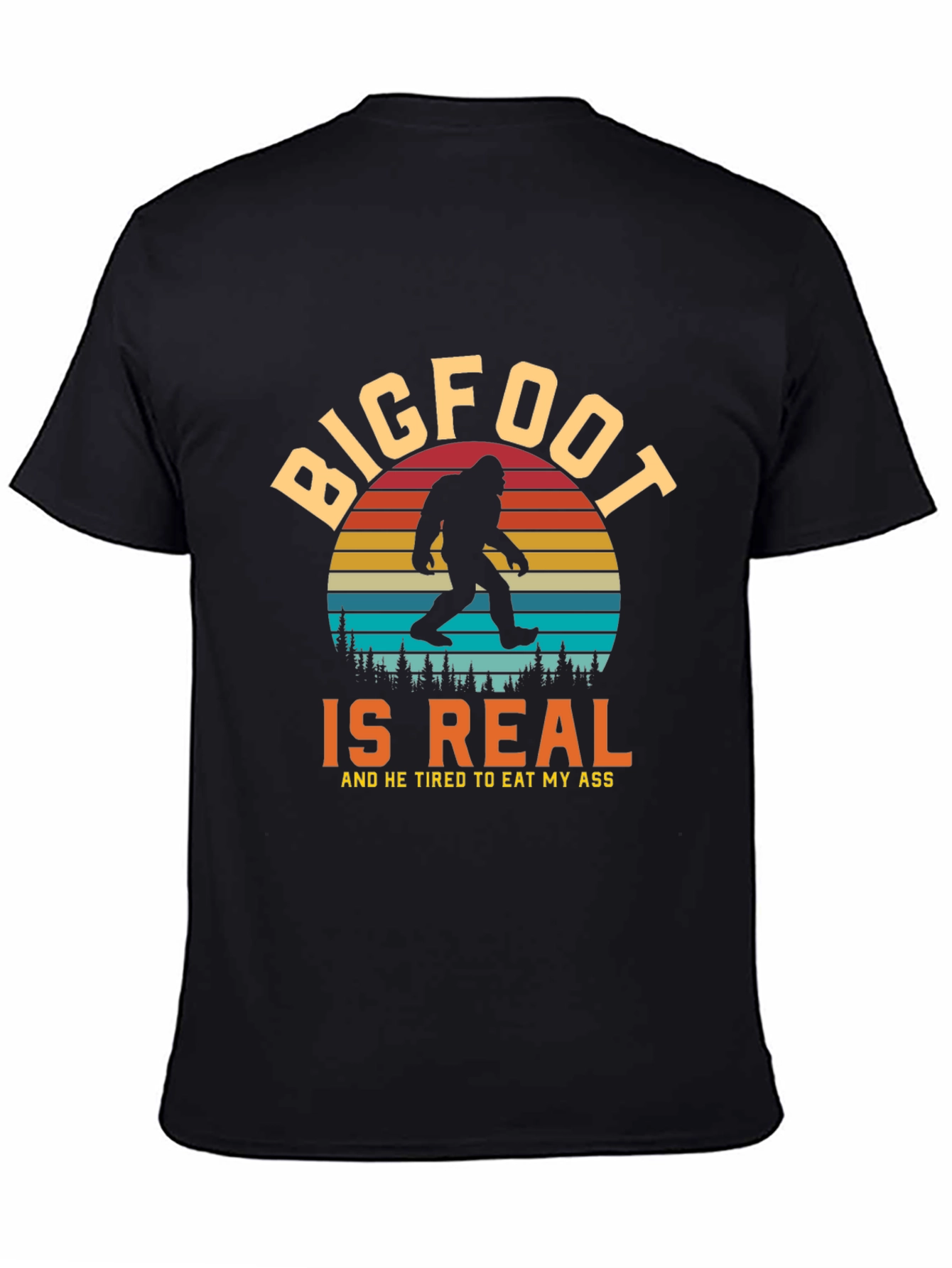 Bigfoot Is Real Funny Graphic Tee