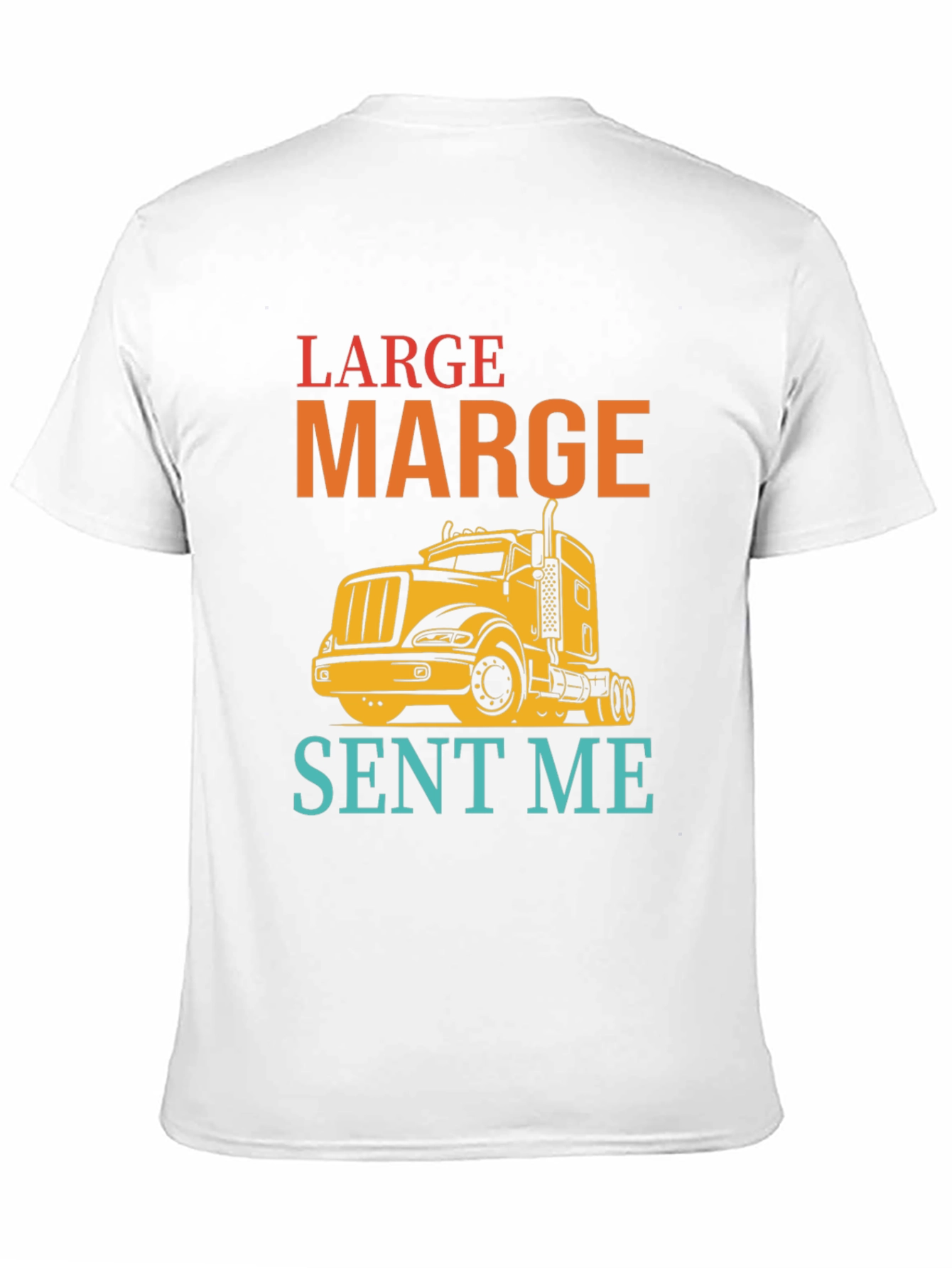 Large Marge Sent Me T-Shirt