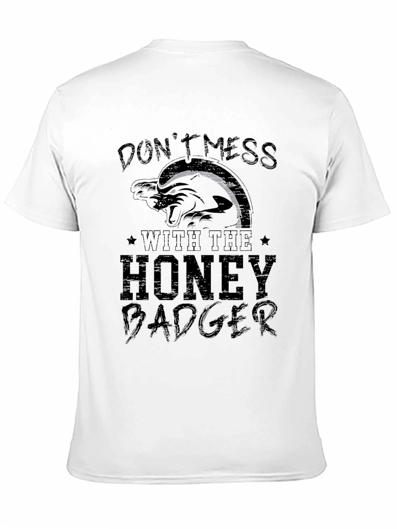 Dont Mess with The Honey Badger T-Shirt