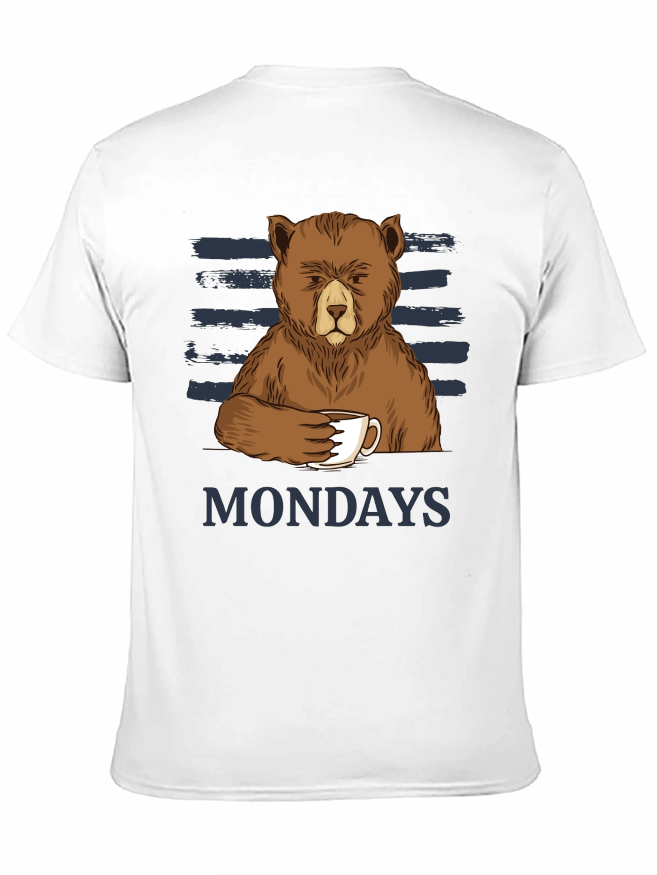 Mondays Bear T-Shirt Coffee Lover Tee Funny Graphic Shirt