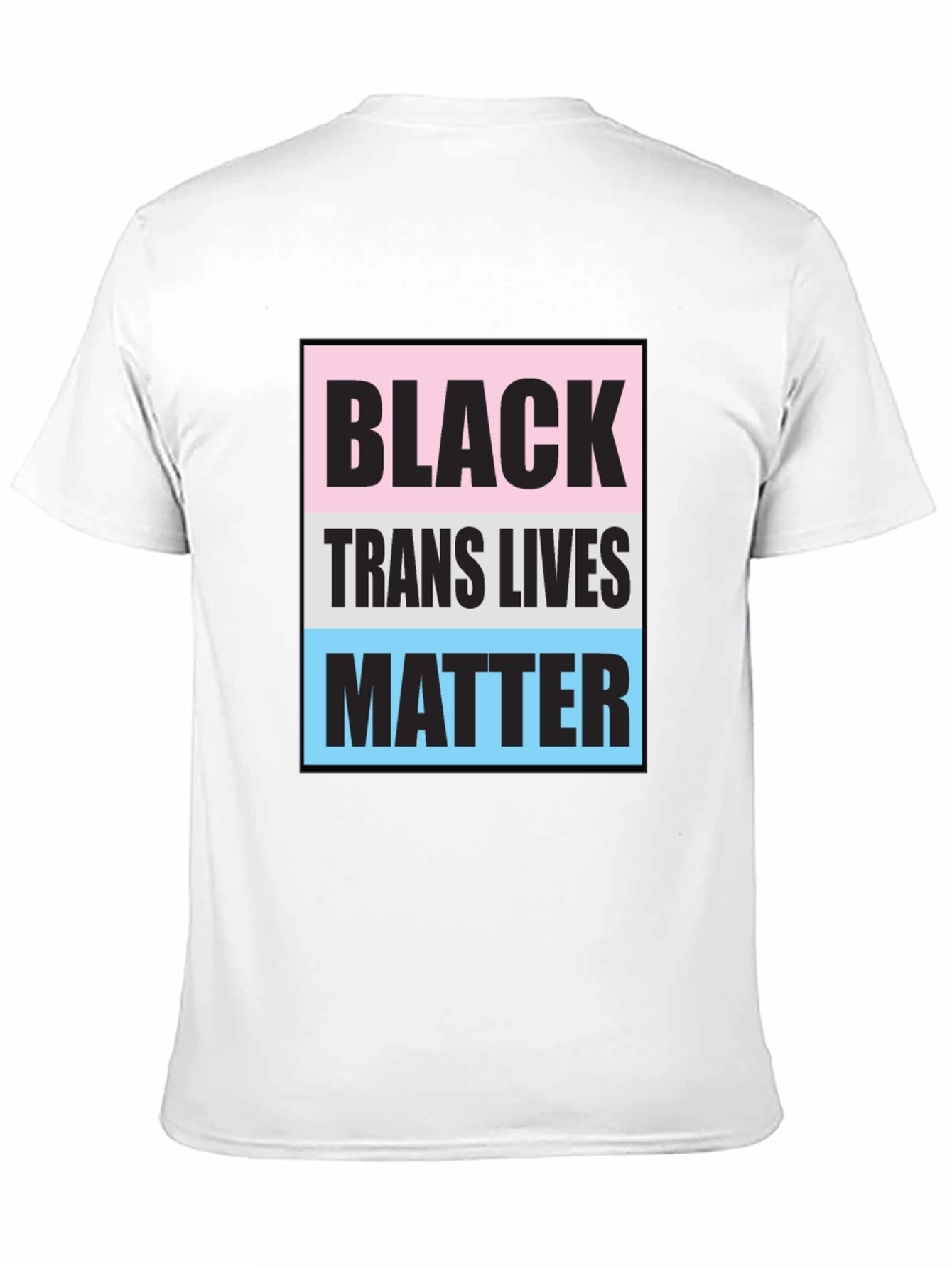Black Trans Lives Matter T-Shirt - Unisex Activism Tee