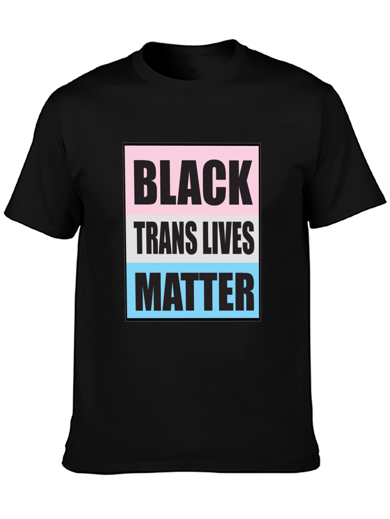 Black Trans Lives Matter T-Shirt - Unisex Activism Tee