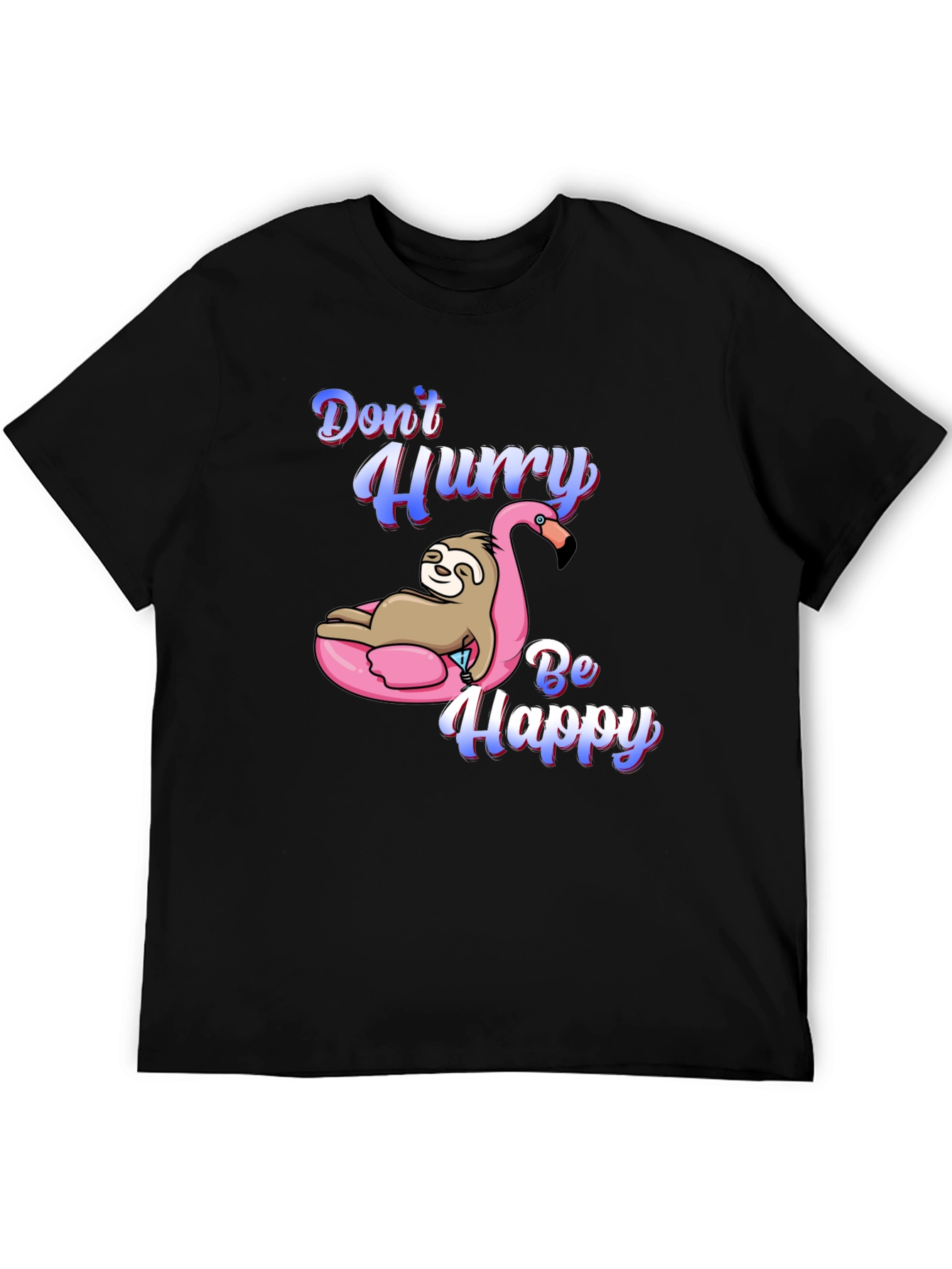 Dont Hurry Be Happy Sloth Flamingo T-Shirt