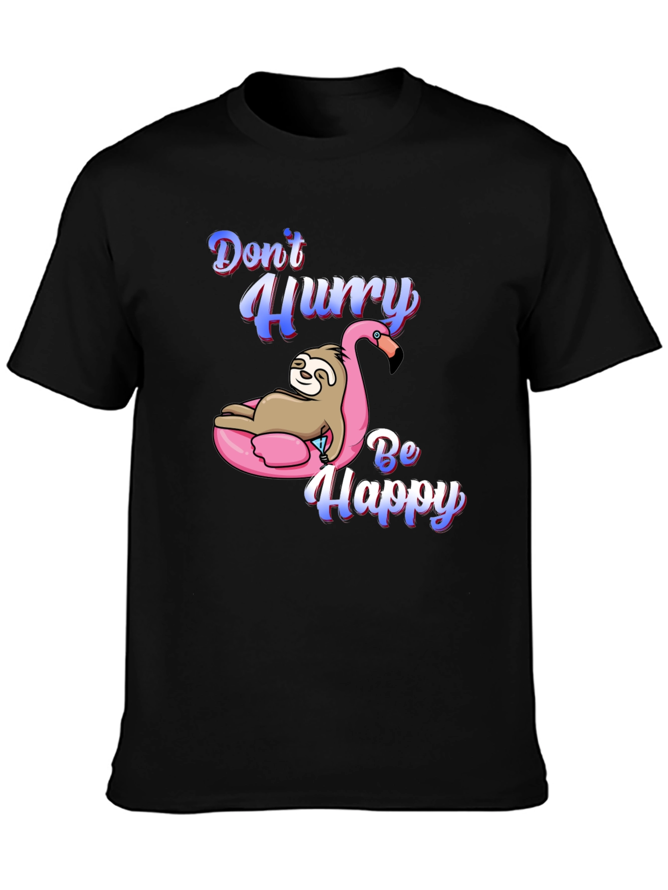 Dont Hurry Be Happy Sloth Flamingo T-Shirt