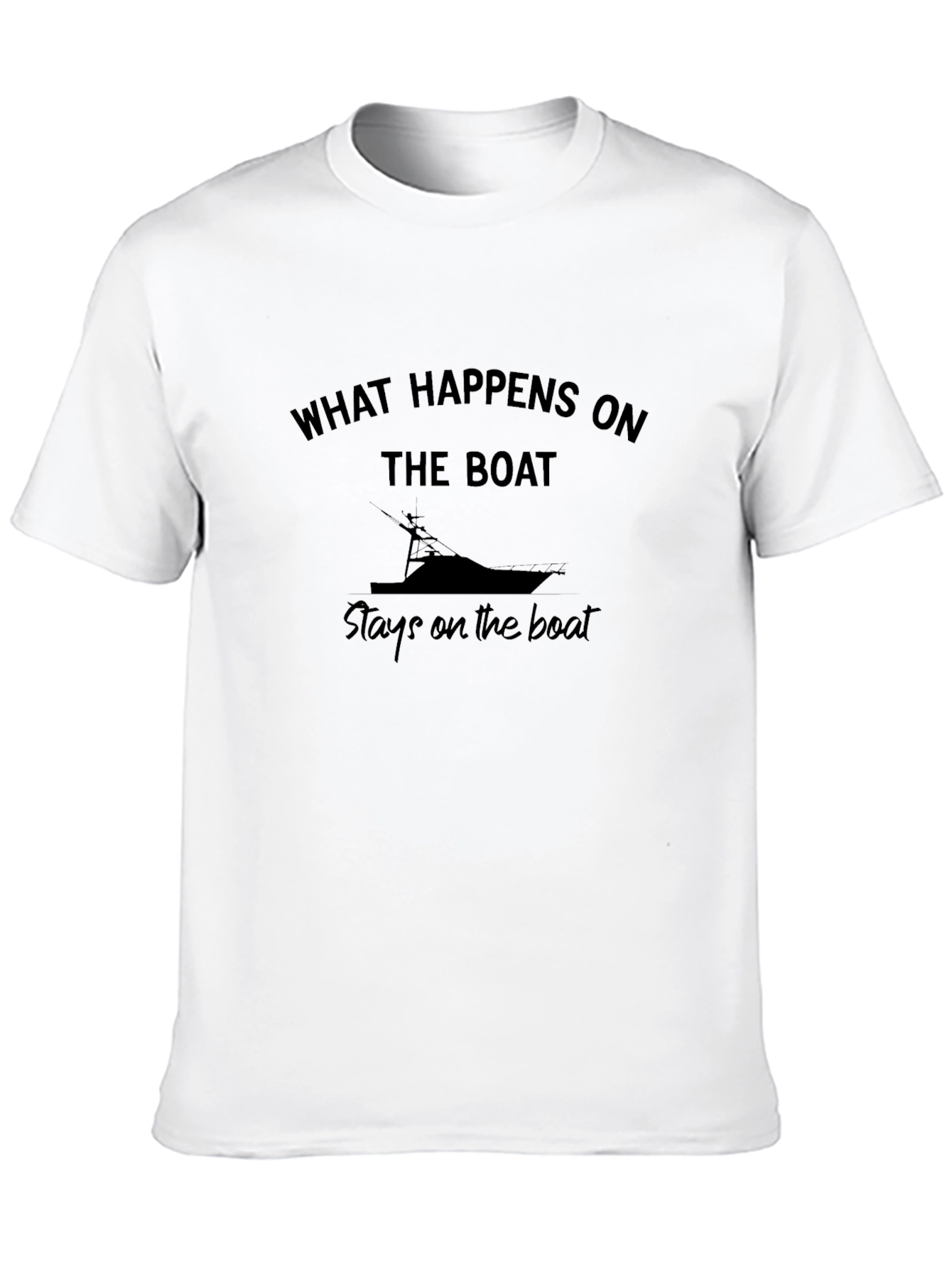 What Happens On the Boat Funny T-Shirt